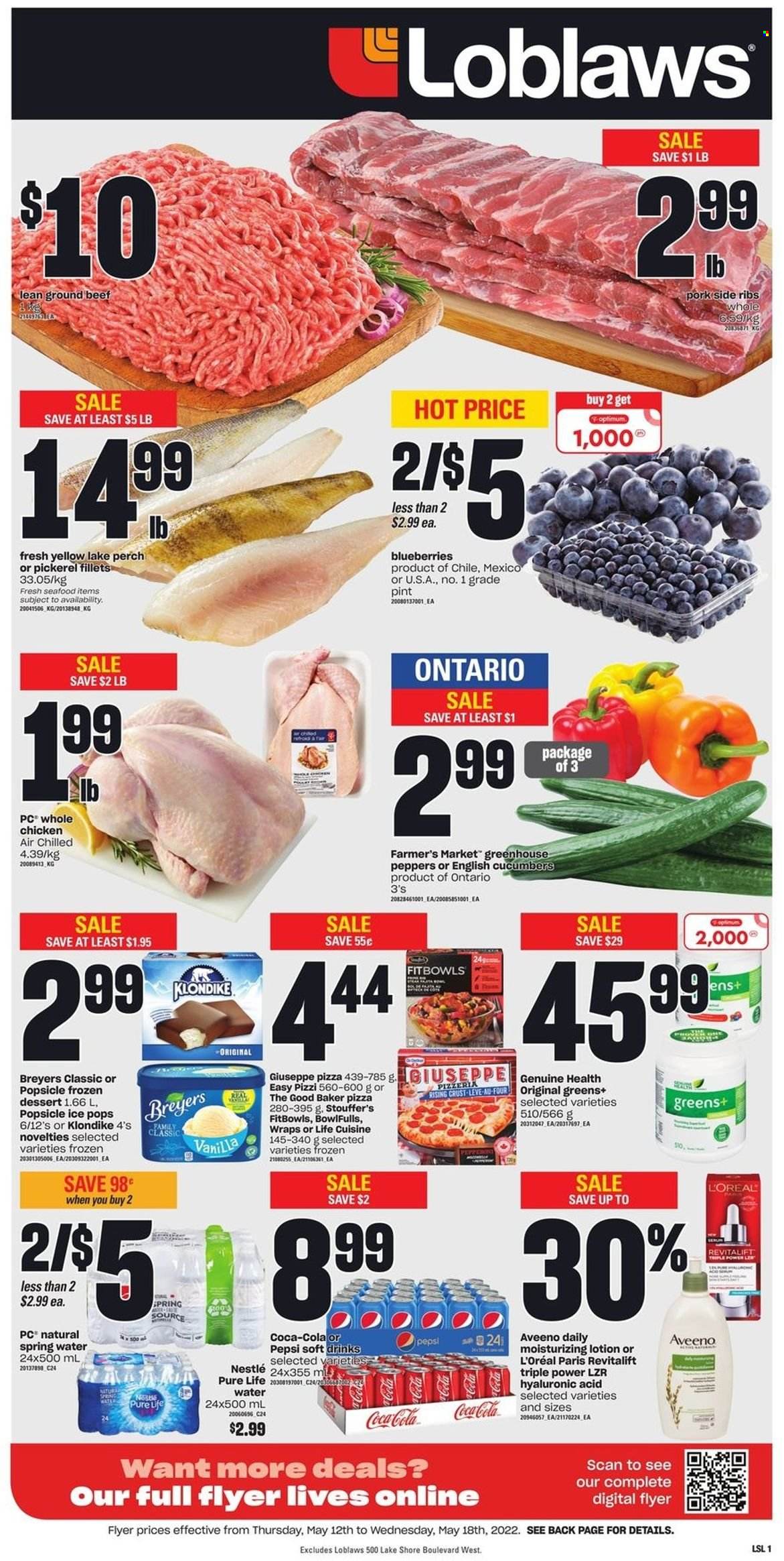 thumbnail - Loblaws Flyer - May 12, 2022 - May 18, 2022 - Sales products - wraps, cucumber, peppers, blueberries, perch, seafood, walleye, pizza, Stouffer's, Coca-Cola, Pepsi, soft drink, spring water, whole chicken, chicken, beef meat, ground beef, Aveeno, L’Oréal, body lotion, Nestlé. Page 1.
