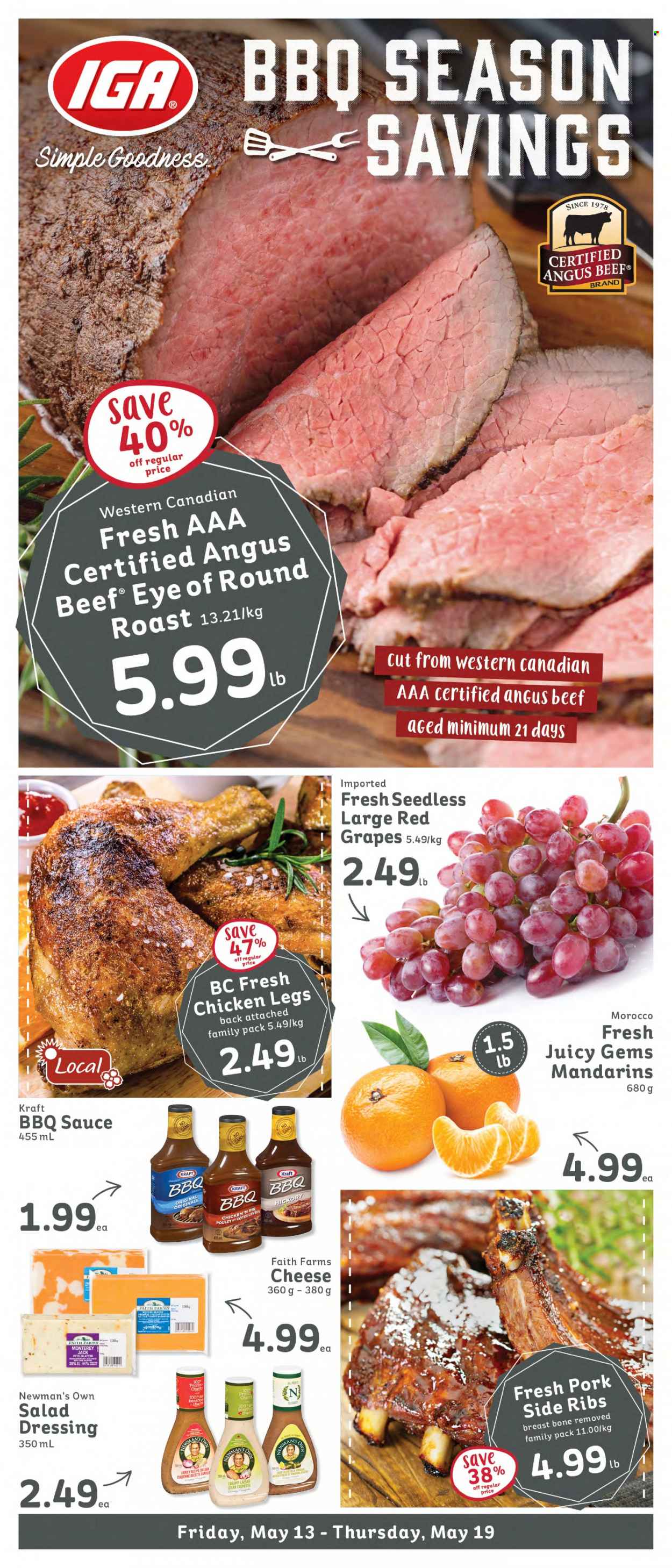 thumbnail - IGA Simple Goodness Flyer - May 13, 2022 - May 19, 2022 - Sales products - grapes, mandarines, sauce, Kraft®, Monterey Jack cheese, dressing, chicken legs, chicken, beef meat, eye of round, round roast. Page 1.