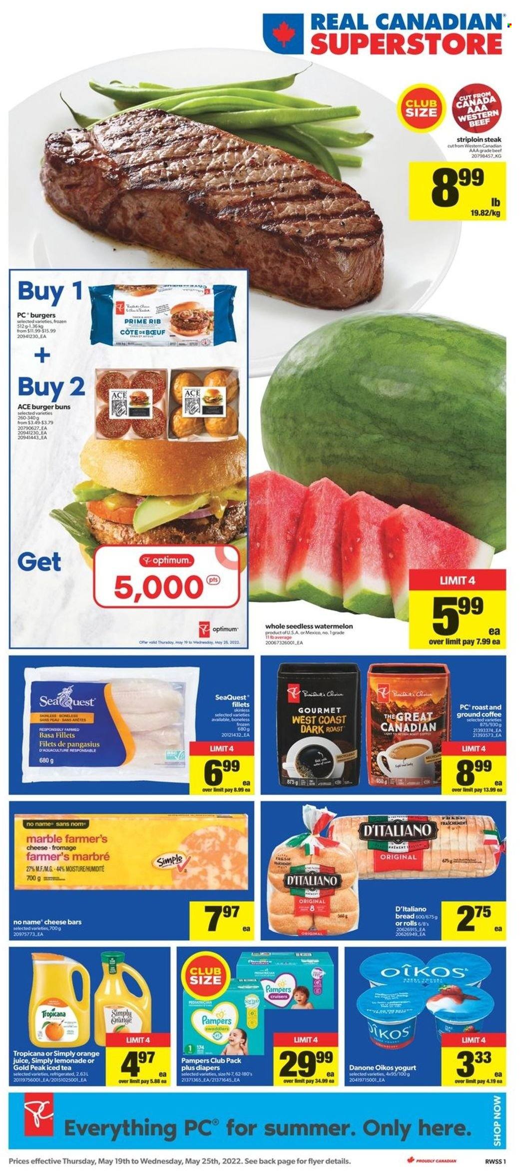 thumbnail - Real Canadian Superstore Flyer - May 19, 2022 - May 25, 2022 - Sales products - bread, buns, burger buns, watermelon, pangasius, No Name, cheese, yoghurt, Oikos, lemonade, juice, ice tea, coffee, ground coffee, beef meat, striploin steak, nappies, Optimum, Pampers, steak, Danone. Page 1.