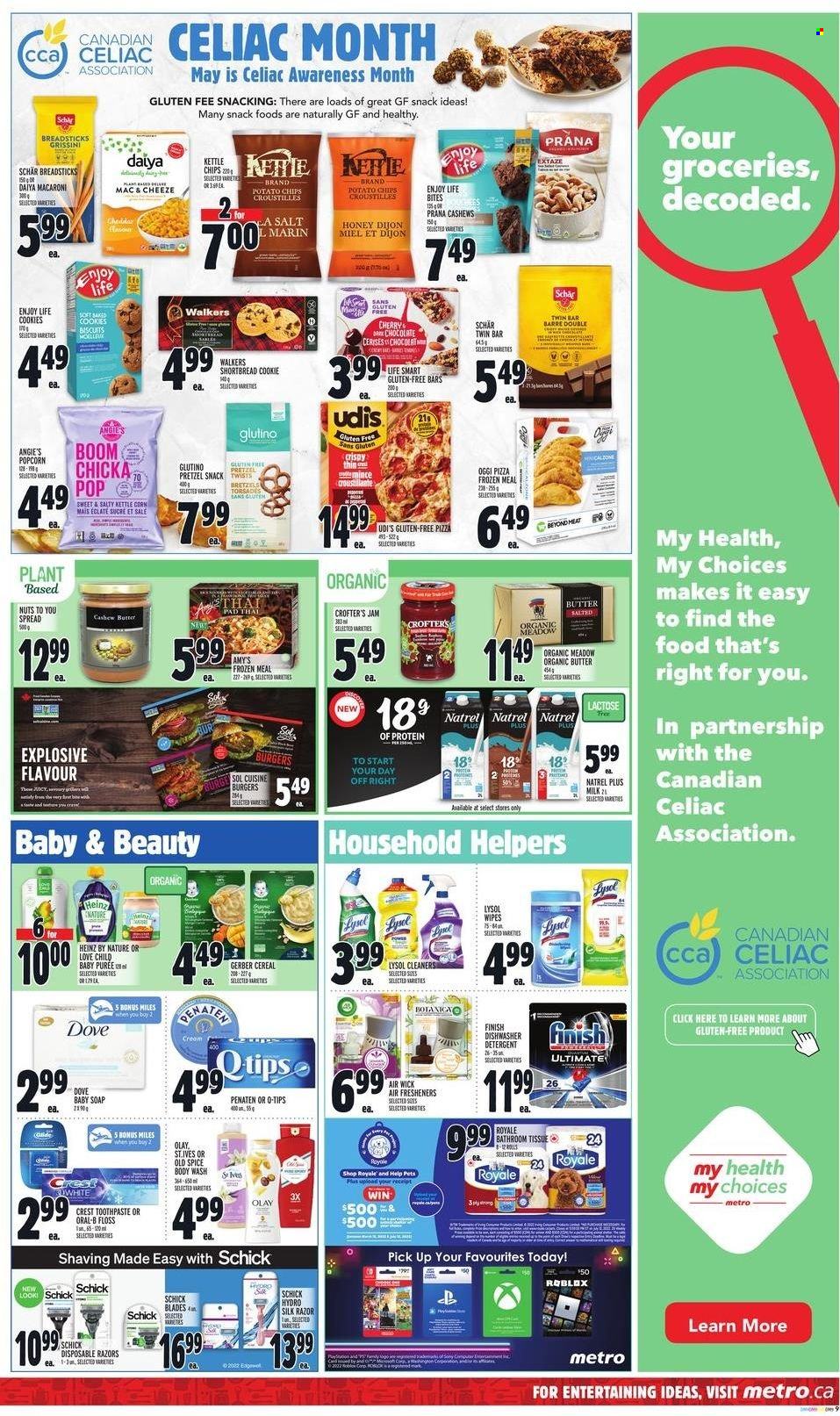 thumbnail - Metro Flyer - May 19, 2022 - May 25, 2022 - Sales products - pretzels, cherries, pizza, macaroni, hamburger, milk, butter, cookies, chocolate, snack, bread sticks, Gerber, kettle corn, potato chips, popcorn, grissini, cereals, spice, honey, fruit jam, cashew cream, tea, wipes, bath tissue, Lysol, body wash, soap, Crest, Olay, razor, Schick, air freshener, Air Wick, detergent, Dove, Heinz, Old Spice. Page 8.