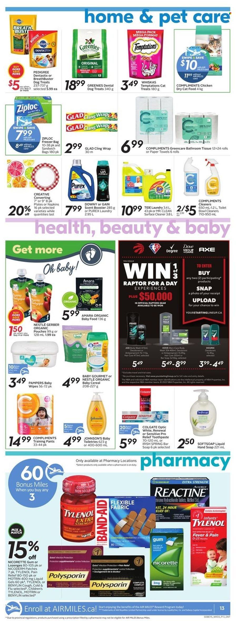 thumbnail - Sobeys Flyer - May 19, 2022 - May 25, 2022 - Sales products - Gerber, cereals, organic baby food, wipes, pants, baby wipes, napkins, Johnson's, baby pants, bath tissue, kitchen towels, paper towels, Gain, surface cleaner, cleaner, Tide, Purex, body wash, Softsoap, hand soap, soap bar, soap, toothpaste, anti-perspirant, Axe, Ziploc, animal food, Greenies, cat food, Dentastix, Pedigree, dry cat food, pain relief, Cold & Flu, NicoDerm, Nicorette, Tylenol, Nicorette Gum, Benylin, Motrin, band-aid, Dove, Colgate, Nestlé, Pampers, Whiskas, deodorant. Page 14.