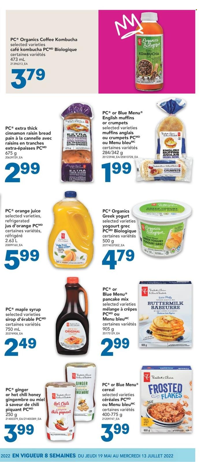 thumbnail - Freshmart Flyer - May 19, 2022 - May 25, 2022 - Sales products - bread, english muffins, crumpets, pancakes, greek yoghurt, yoghurt, buttermilk, cereals, Frosted Flakes, maple syrup, honey, syrup, dried fruit, orange juice, juice, kombucha, coffee, raisins. Page 12.