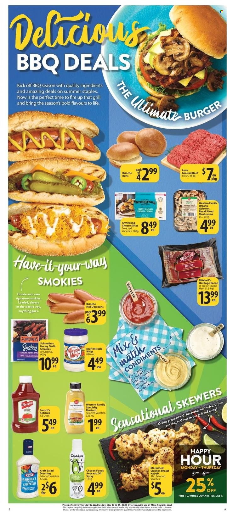 thumbnail - Save-On-Foods Flyer - May 19, 2022 - May 25, 2022 - Sales products - buns, brioche, garlic, hamburger, Kraft®, bacon, ham, sliced cheese, Havarti, Miracle Whip, mustard, salad dressing, dressing, avocado oil, oil, honey, chicken breasts, chicken, marinated chicken, beef meat, ground beef, ketchup. Page 2.