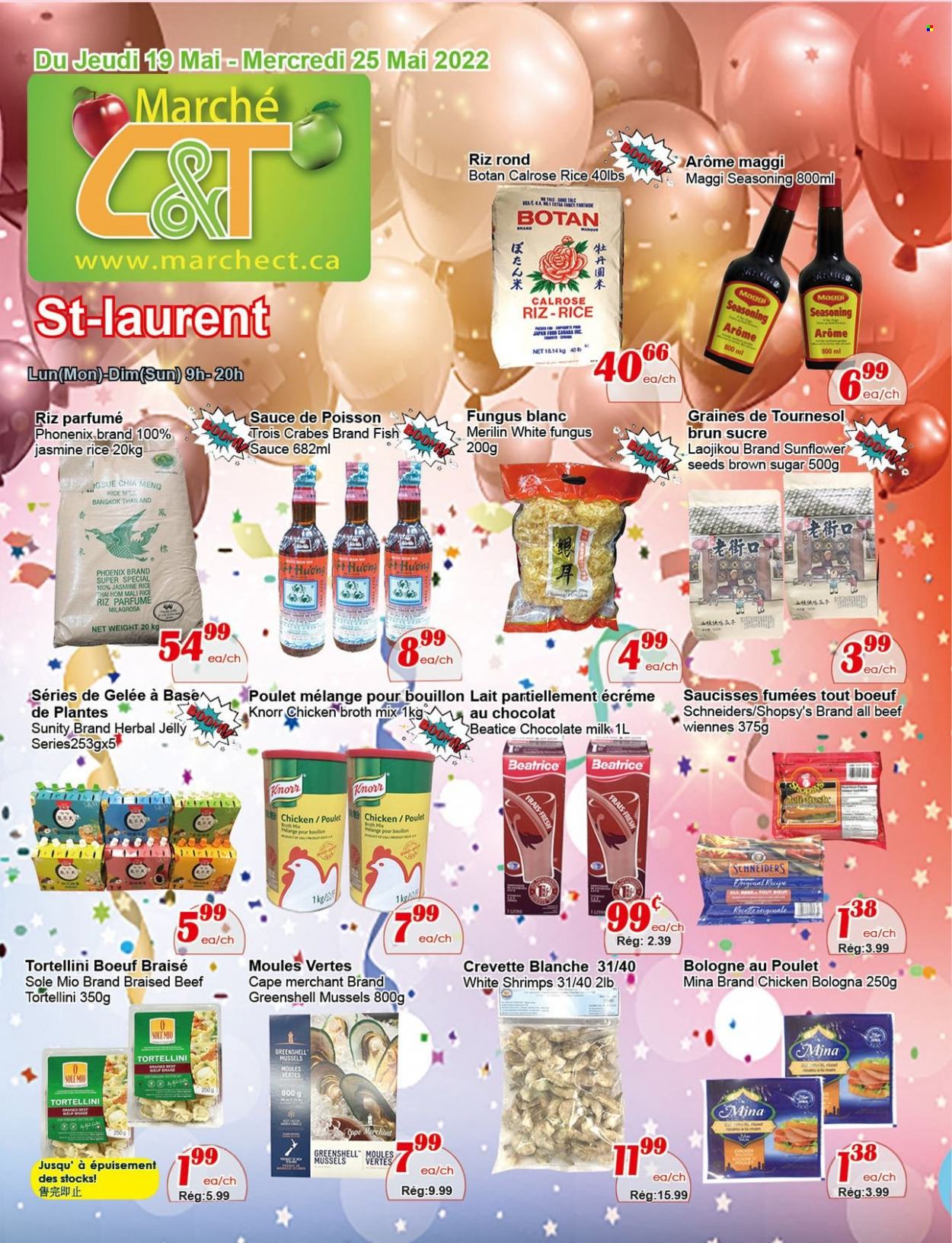 thumbnail - Marché C&T Flyer - May 19, 2022 - May 25, 2022 - Sales products - mussels, fish, shrimps, sauce, tortellini, bologna sausage, milk, milk chocolate, chocolate, jelly, bouillon, cane sugar, chicken broth, Maggi, broth, rice, jasmine rice, spice, fish sauce, sunflower seeds, Knorr. Page 1.