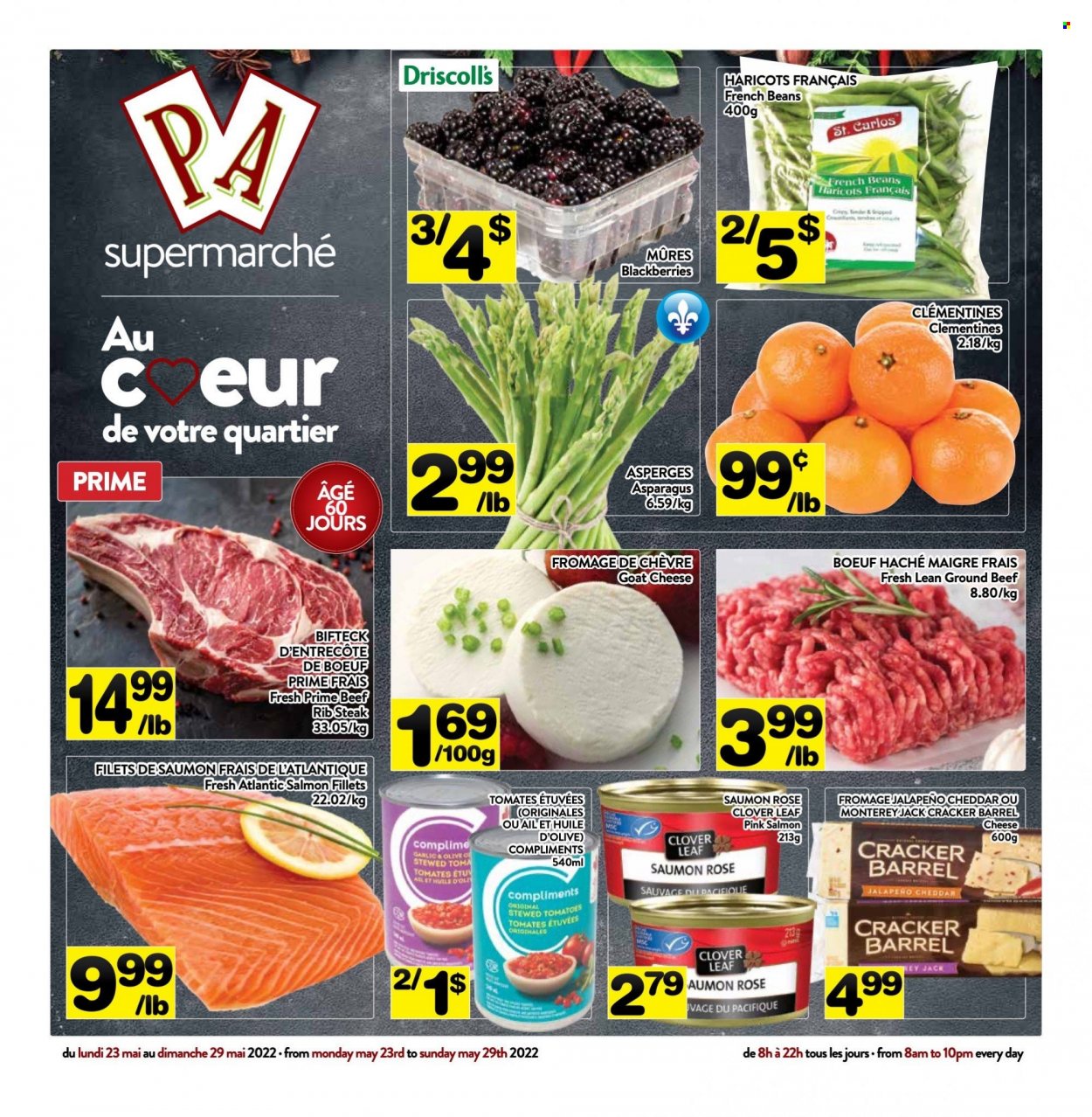thumbnail - PA Supermarché Flyer - May 23, 2022 - May 29, 2022 - Sales products - asparagus, beans, french beans, tomatoes, jalapeño, blackberries, clementines, cod, salmon, salmon fillet, goat cheese, Monterey Jack cheese, cheddar, cheese, Clover, crackers, wine, rosé wine, beef meat, ground beef, steak. Page 1.