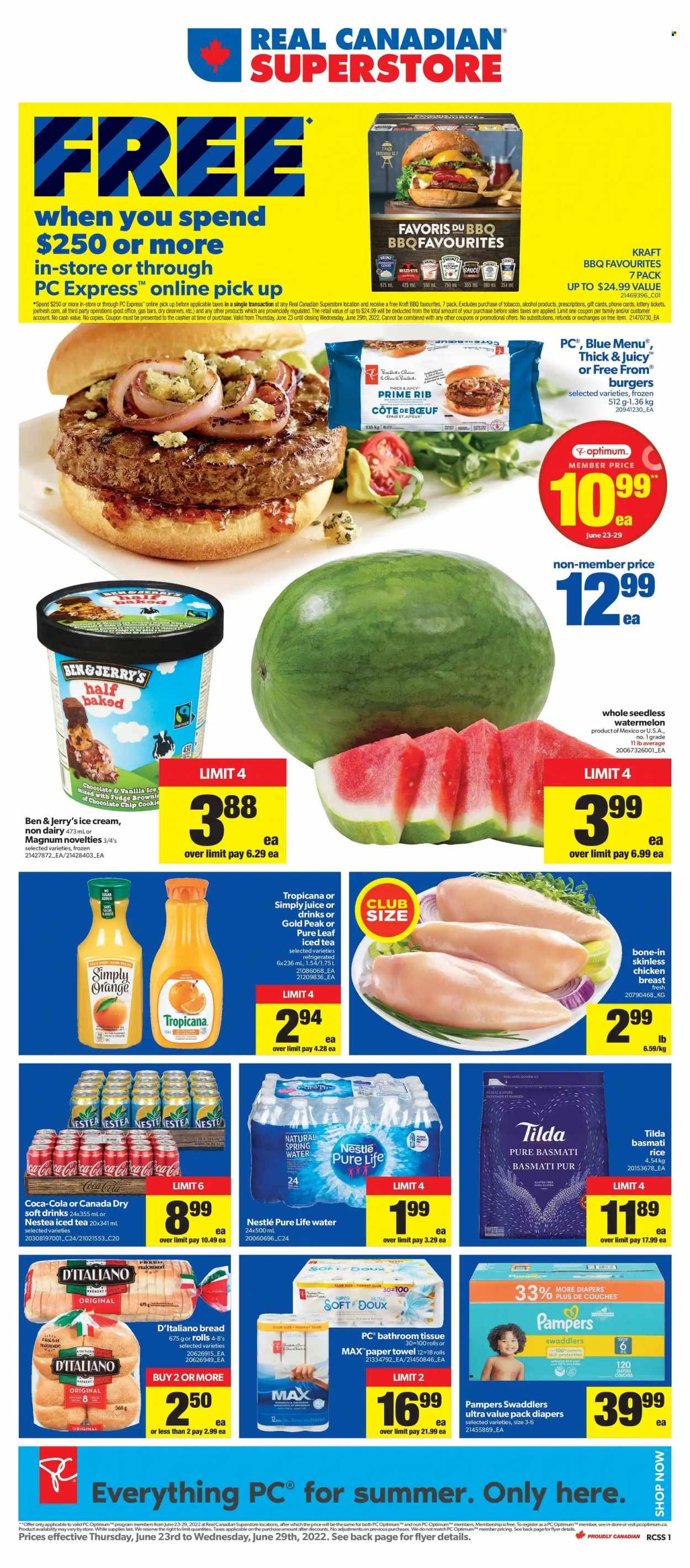 thumbnail - Real Canadian Superstore Flyer - June 23, 2022 - June 29, 2022 - Sales products - bread, watermelon, hamburger, sauce, Kraft®, Président, Magnum, ice cream, Ben & Jerry's, fudge, chocolate chips, basmati rice, rice, Canada Dry, Coca-Cola, juice, ice tea, soft drink, spring water, Pure Life Water, Pure Leaf, alcohol, chicken breasts, chicken, nappies, bath tissue, paper towels, Optimum, Nestlé, Heinz, Pampers. Page 1.