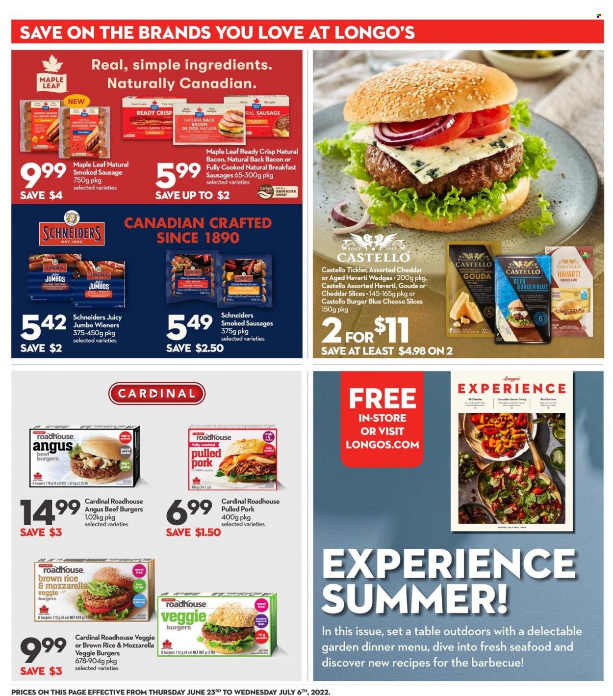 thumbnail - Longo's Flyer - June 23, 2022 - July 06, 2022 - Sales products - seafood, veggie burger, beef burger, pulled pork, bacon, sausage, smoked sausage, blue cheese, gouda, sliced cheese, Havarti, cheese, brown rice, rice, beef meat, pork meat, mozzarella. Page 17.