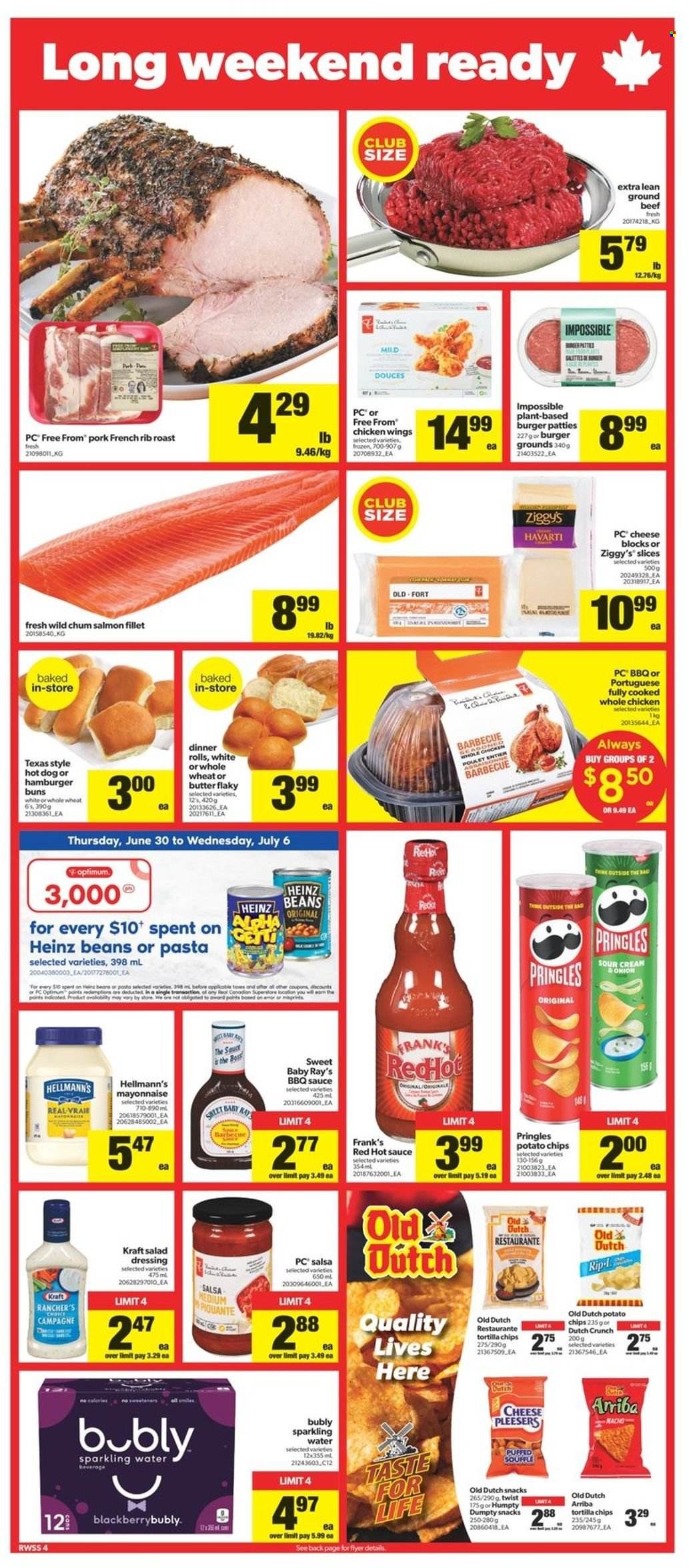 thumbnail - Real Canadian Superstore Flyer - June 30, 2022 - July 06, 2022 - Sales products - dinner rolls, buns, burger buns, beans, onion, salmon, salmon fillet, hot dog, sauce, Kraft®, Havarti, butter, sour cream, mayonnaise, Hellmann’s, chicken wings, snack, tortilla chips, potato chips, Pringles, BBQ sauce, salad dressing, hot sauce, dressing, salsa, sparkling water, whole chicken, chicken, beef meat, ground beef, burger patties, Optimum, Heinz. Page 4.