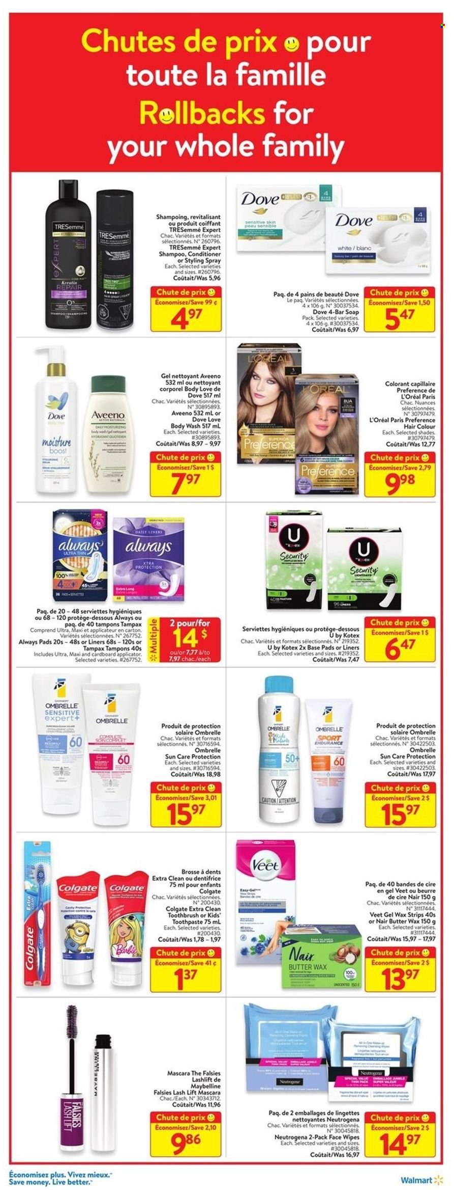 thumbnail - Walmart Flyer - June 30, 2022 - July 06, 2022 - Sales products - butter, Boost, wipes, Aveeno, body wash, soap bar, soap, toothbrush, toothpaste, Always pads, sanitary pads, Kotex, tampons, L’Oréal, conditioner, TRESemmé, hair color, keratin, Veet, wax strips, mascara, Maybelline, shades, Dove, Colgate, Neutrogena, shampoo, Tampax. Page 7.