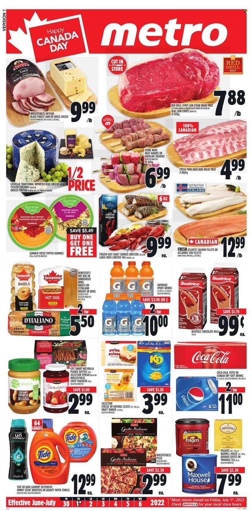 thumbnail - Metro Flyer - June 30, 2022 - July 06, 2022 - Sales products - bagels, buns, burger buns, pumpkin, cod, lobster, salmon, salmon fillet, lobster tail, hot dog, pizza, Kraft®, ham, pepperoni, hummus, blue cheese, Fontina, swiss cheese, cheddar, milk, milk chocolate, chocolate, Bounty, crackers, peanut butter, Canada Dry, Coca-Cola, Pepsi, soft drink, Gatorade, Maxwell House, tea, Twinings, coffee, Folgers, ground coffee, pork meat, pork ribs, pork back ribs, kitchen towels, paper towels, Gain, Tide, laundry detergent, scent booster, grill, detergent, steak. Page 1.