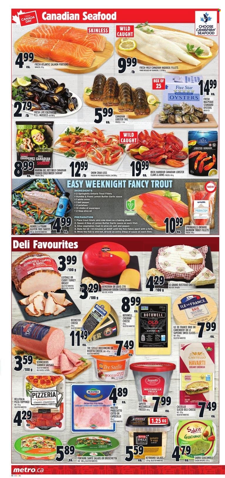 thumbnail - Metro Flyer - June 30, 2022 - July 06, 2022 - Sales products - potatoes, onion, lobster, mussels, salmon, trout, haddock, oysters, seafood, crab legs, crab, fish, lobster tail, shrimps, pizza, prosciutto, sausage, summer sausage, pepperoni, guacamole, bocconcini, gouda, Havarti, cheddar, brie, eggs, pepper, garlic sauce, turkey breast, turkey, fork, spoon, camembert, ricotta. Page 4.