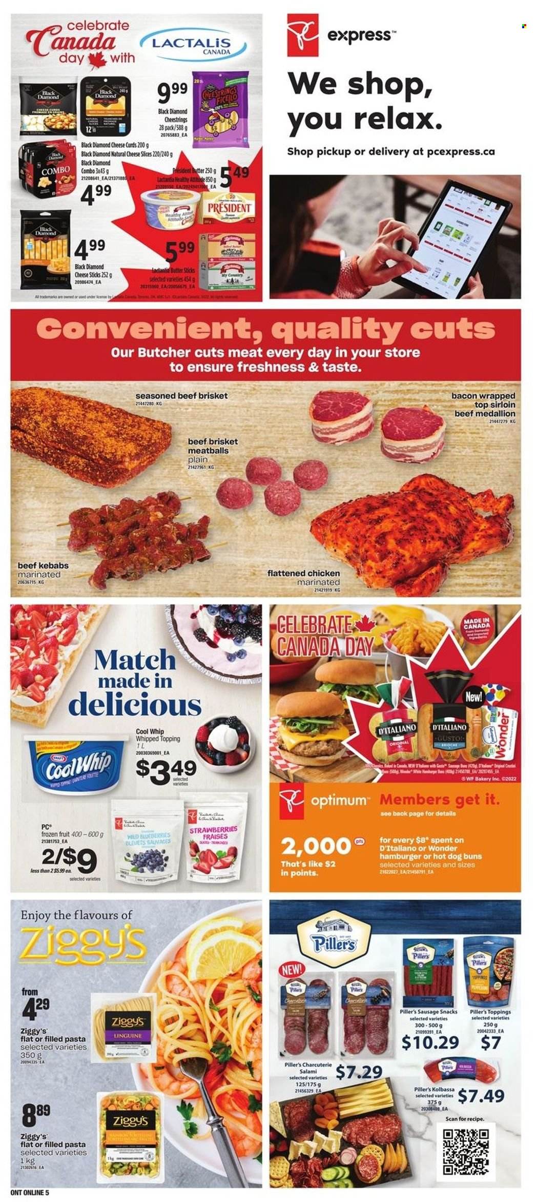 thumbnail - Loblaws Flyer - June 30, 2022 - July 06, 2022 - Sales products - buns, brioche, blueberries, strawberries, meatballs, pasta, filled pasta, bacon, salami, sausage, sliced cheese, string cheese, cheese, Président, butter, Cool Whip, cheese sticks, snack, topping, beef meat, beef brisket, Optimum. Page 10.