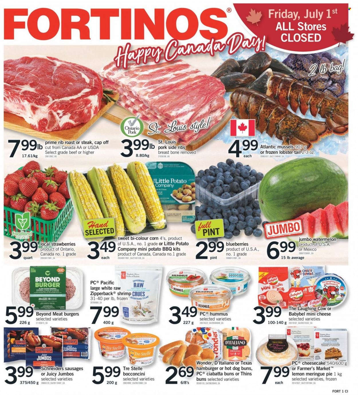 thumbnail - Fortinos Flyer - June 30, 2022 - July 06, 2022 - Sales products - pie, buns, cheesecake, corn, blueberries, strawberries, watermelon, cherries, lobster, mussels, lobster tail, shrimps, sausage, hummus, bocconcini, cheese, The Laughing Cow, Babybel, chocolate, Thins, caramel, cap, ciabatta, steak. Page 1.