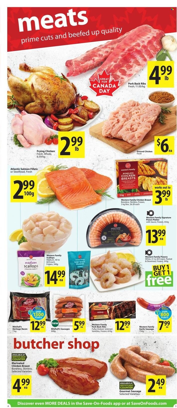 thumbnail - Save-On-Foods Flyer - June 30, 2022 - July 06, 2022 - Sales products - garlic, salmon, salmon fillet, scallops, prawns, bacon, sausage, ground chicken, chicken breasts, chicken, marinated chicken, pork meat, pork ribs, pork back ribs. Page 3.