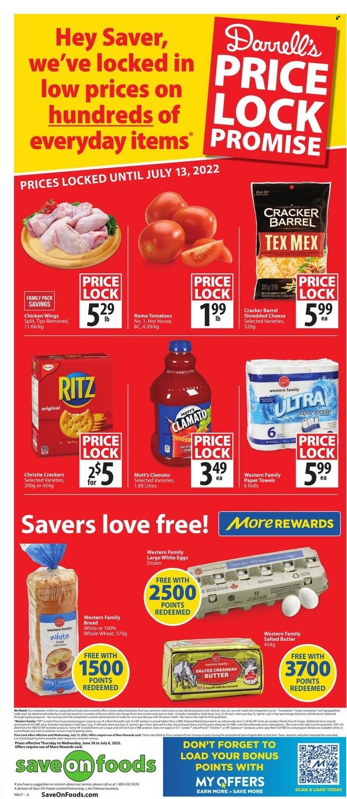 thumbnail - Save-On-Foods Flyer - June 30, 2022 - July 06, 2022 - Sales products - bread, white bread, tomatoes, Mott's, shredded cheese, eggs, butter, salted butter, chicken wings, crackers, RITZ, Clamato, kitchen towels, paper towels. Page 8.