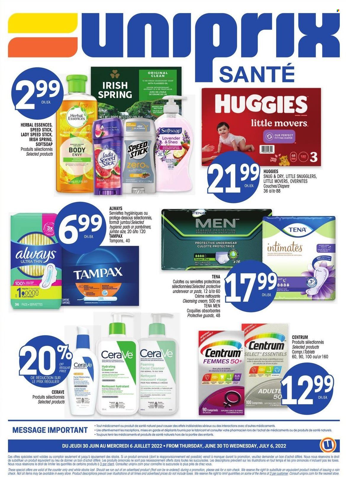 thumbnail - Uniprix Santé Flyer - June 30, 2022 - July 06, 2022 - Sales products - oil, nappies, Softsoap, soap, Always pads, pantyliners, tampons, CeraVe, cleanser, Herbal Essences, body lotion, anti-perspirant, Speed Stick, bag, Centrum, calcium, Tampax, Huggies, deodorant. Page 4.