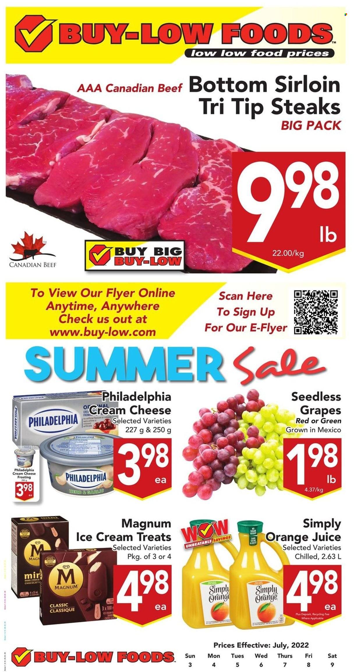 thumbnail - Buy-Low Foods Flyer - July 03, 2022 - July 09, 2022 - Sales products - grapes, seedless grapes, cheese, Magnum, ice cream, sugar, herbs, orange juice, juice, Philadelphia, steak. Page 1.