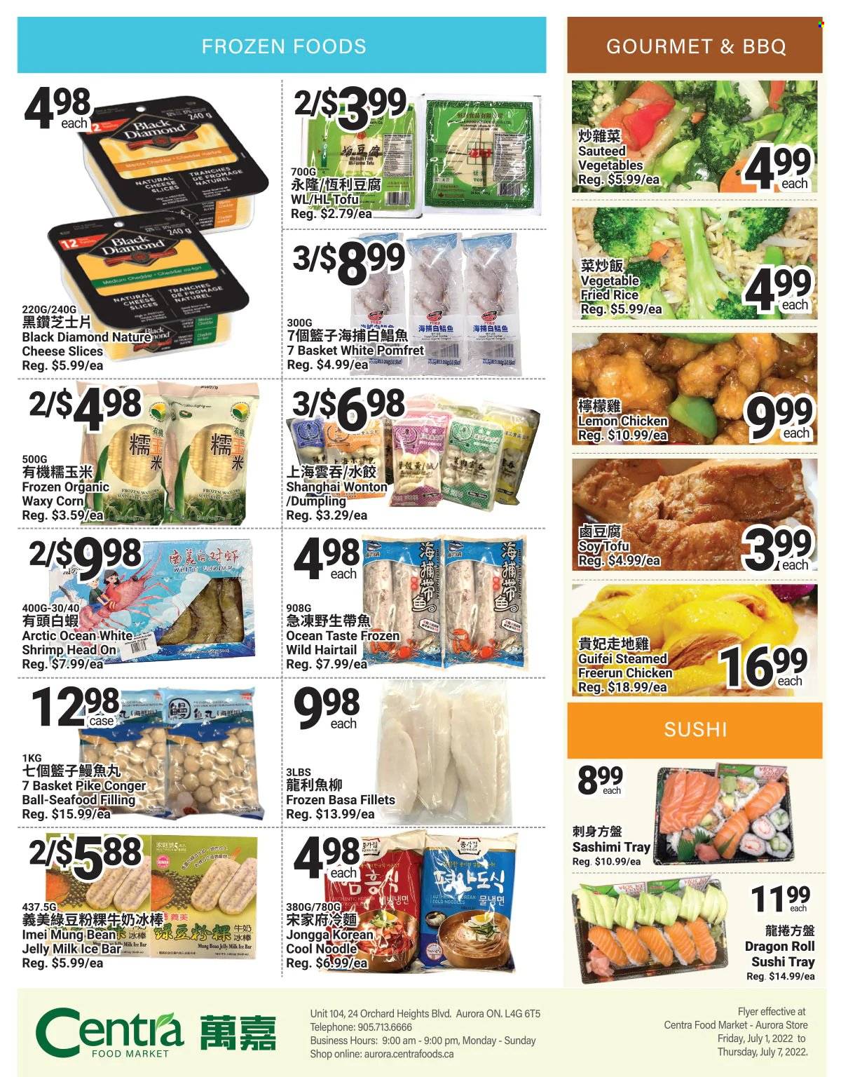 thumbnail - Centra Food Market Flyer - July 01, 2022 - July 07, 2022 - Sales products - corn, seafood, shrimps, dumplings, noodles, sliced cheese, cheddar, cheese, tofu, milk, jelly, basket, tray, pan. Page 3.