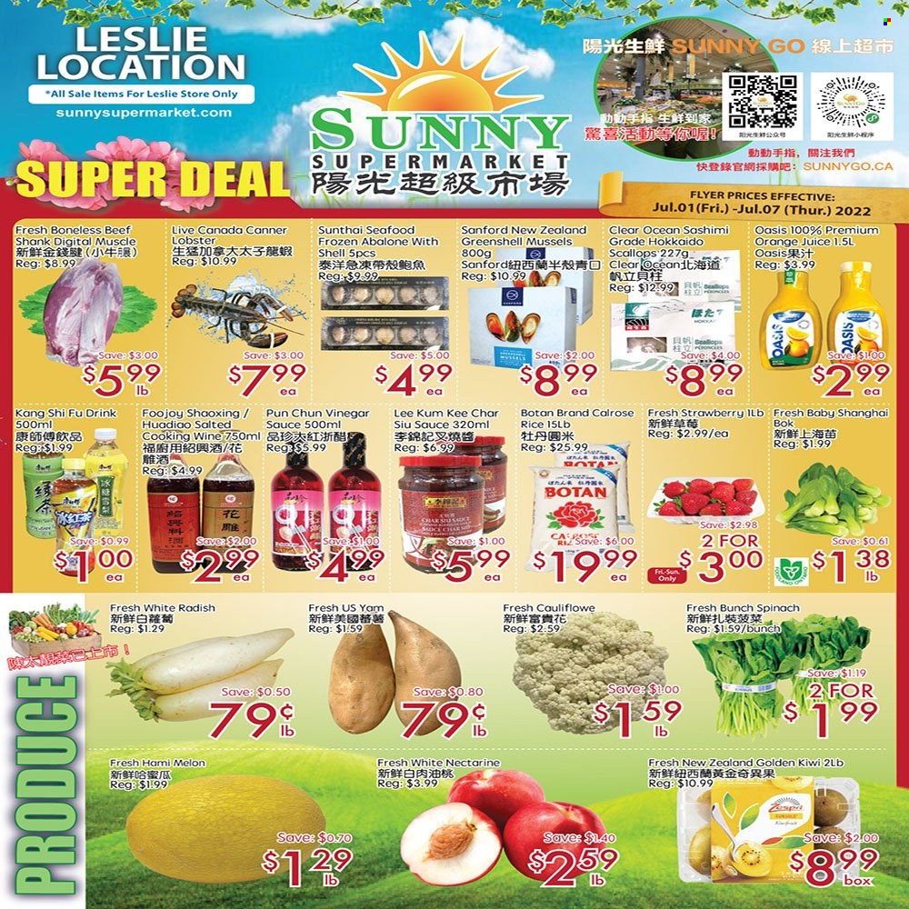 thumbnail - Sunny Foodmart Flyer - July 01, 2022 - July 07, 2022 - Sales products - radishes, hokkaido, white radish, nectarines, melons, lobster, mussels, scallops, seafood, abalone, sauce, rice, Lee Kum Kee, vinegar, orange juice, juice, cooking wine, shaoxing wine, beef meat, beef shank, kiwi. Page 1.