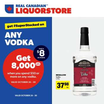 Circulaire Real Canadian Liquorstore - 26 Octobre 2022 - 30 Octobre 2022.
