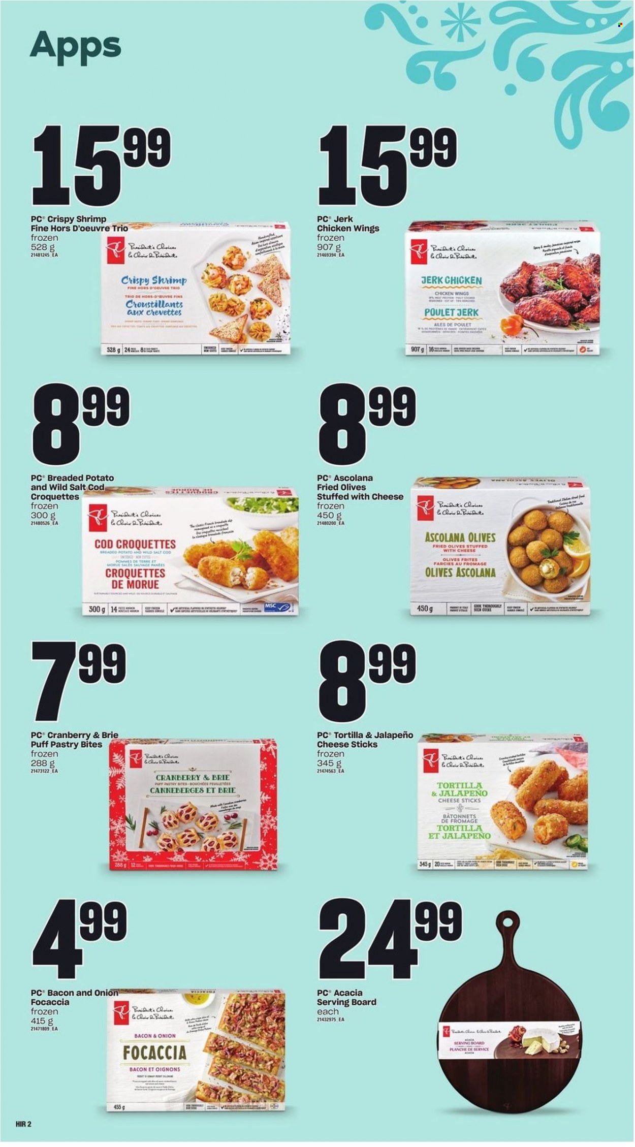 thumbnail - Atlantic Superstore Flyer - November 03, 2022 - January 04, 2023 - Sales products - tortillas, focaccia, cod, shrimps, bacon, cheese, brie, Président, puff pastry, chicken wings, cheese sticks, potato croquettes, salt, olives. Page 2.