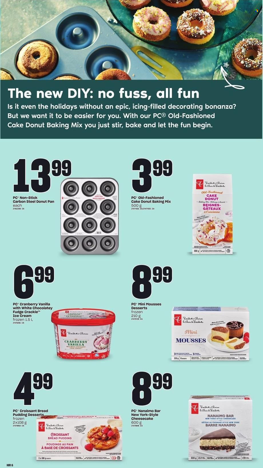 thumbnail - Zehrs Flyer - November 03, 2022 - January 04, 2023 - Sales products - bread, cake, croissant, donut, Président, pudding, ice cream, fudge, baking mix, Lux, pan. Page 7.