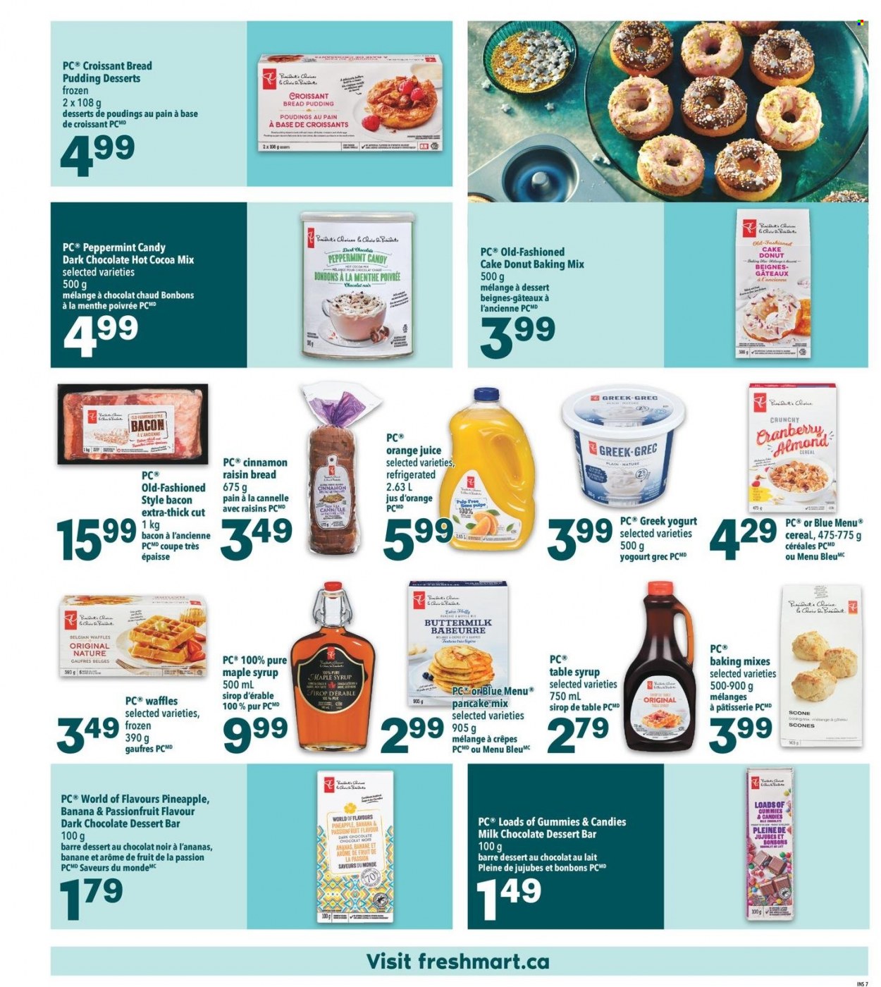 thumbnail - Freshmart Flyer - November 03, 2022 - December 28, 2022 - Sales products - bread, cake, croissant, donut, waffles, pineapple, pancakes, bacon, Président, greek yoghurt, pudding, yoghurt, buttermilk, milk chocolate, chocolate, dark chocolate, baking mix, cereals, maple syrup, syrup, dried fruit, orange juice, juice, hot cocoa, hot chocolate, raisins. Page 6.