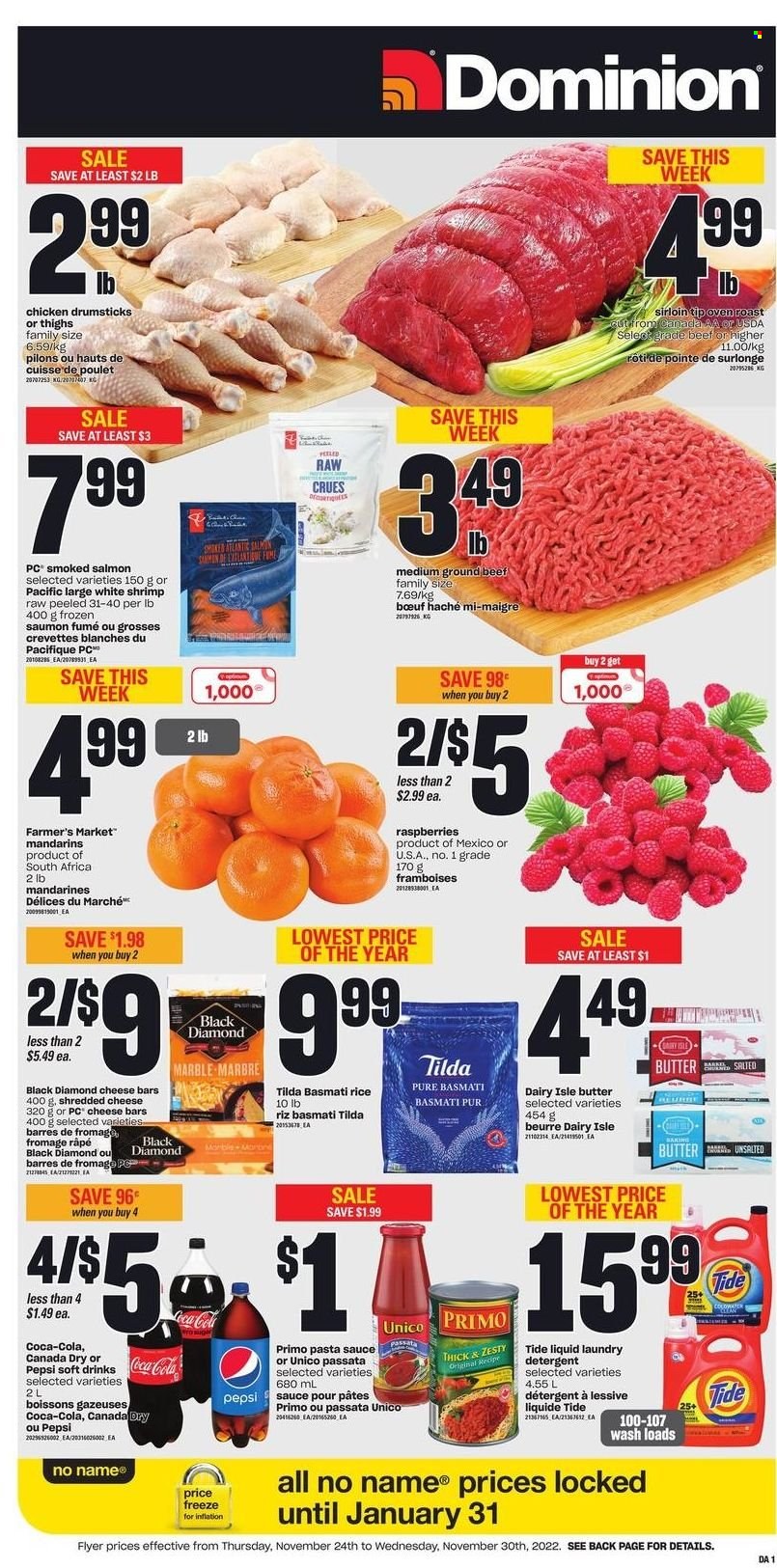thumbnail - Dominion Flyer - November 24, 2022 - November 30, 2022 - Sales products - mandarines, salmon, smoked salmon, shrimps, No Name, pasta sauce, shredded cheese, butter, basmati rice, rice, Canada Dry, Coca-Cola, Pepsi, soft drink, chicken drumsticks, chicken, beef meat, ground beef, Tide, laundry detergent, detergent. Page 1.