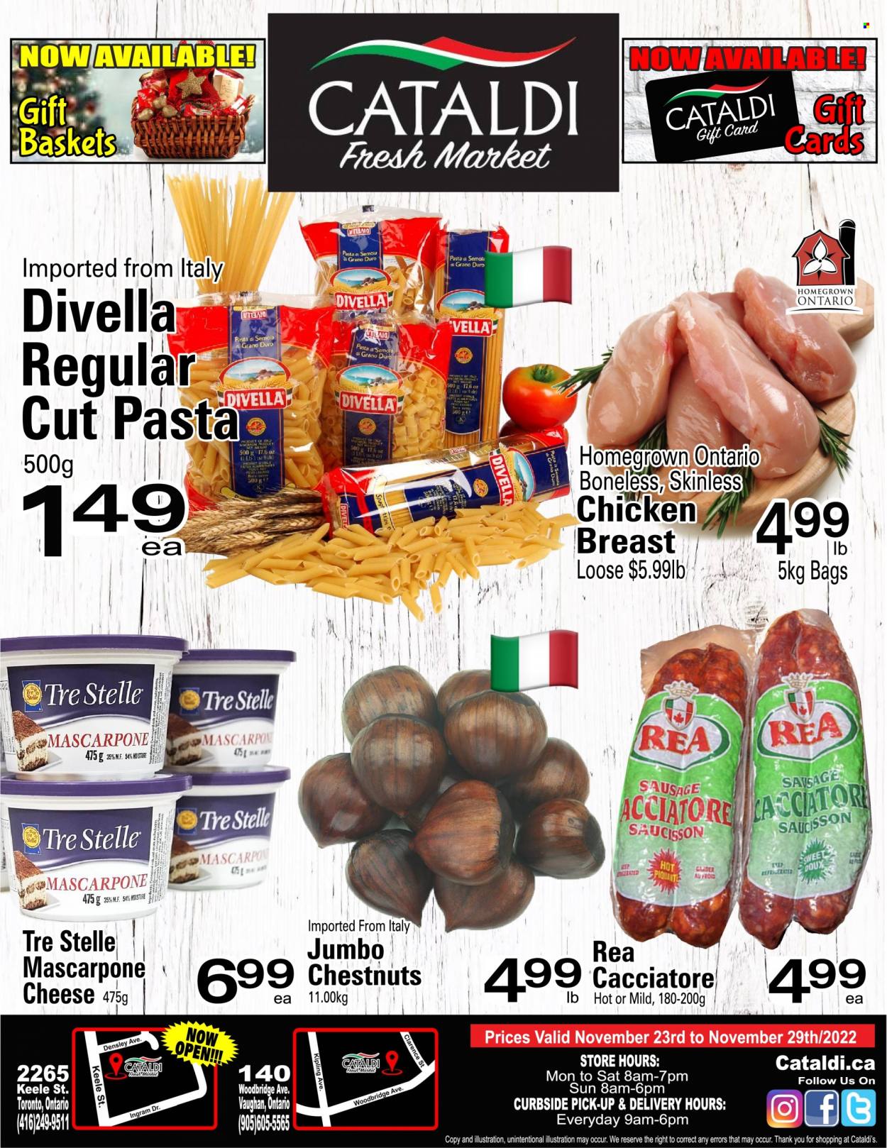 thumbnail - Cataldi Fresh Market Flyer - November 23, 2022 - November 29, 2022 - Sales products - pasta, sausage, cheese, chestnuts, Woodbridge, chicken breasts, chicken, bag, mascarpone. Page 1.