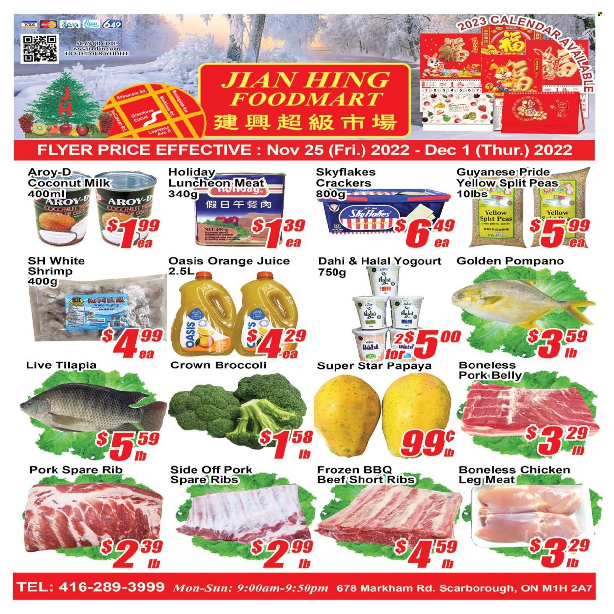 Jian Hing Supermarket Flyer - November 25, 2022 - December 01, 2022 - Sales products - broccoli, peas, papaya, tilapia, pompano, shrimps, lunch meat, split peas, crackers, Skyflakes, coconut milk, orange juice, juice, L'Or, chicken legs, beef ribs, pork belly, pork meat, pork ribs, pork spare ribs. Page 1.