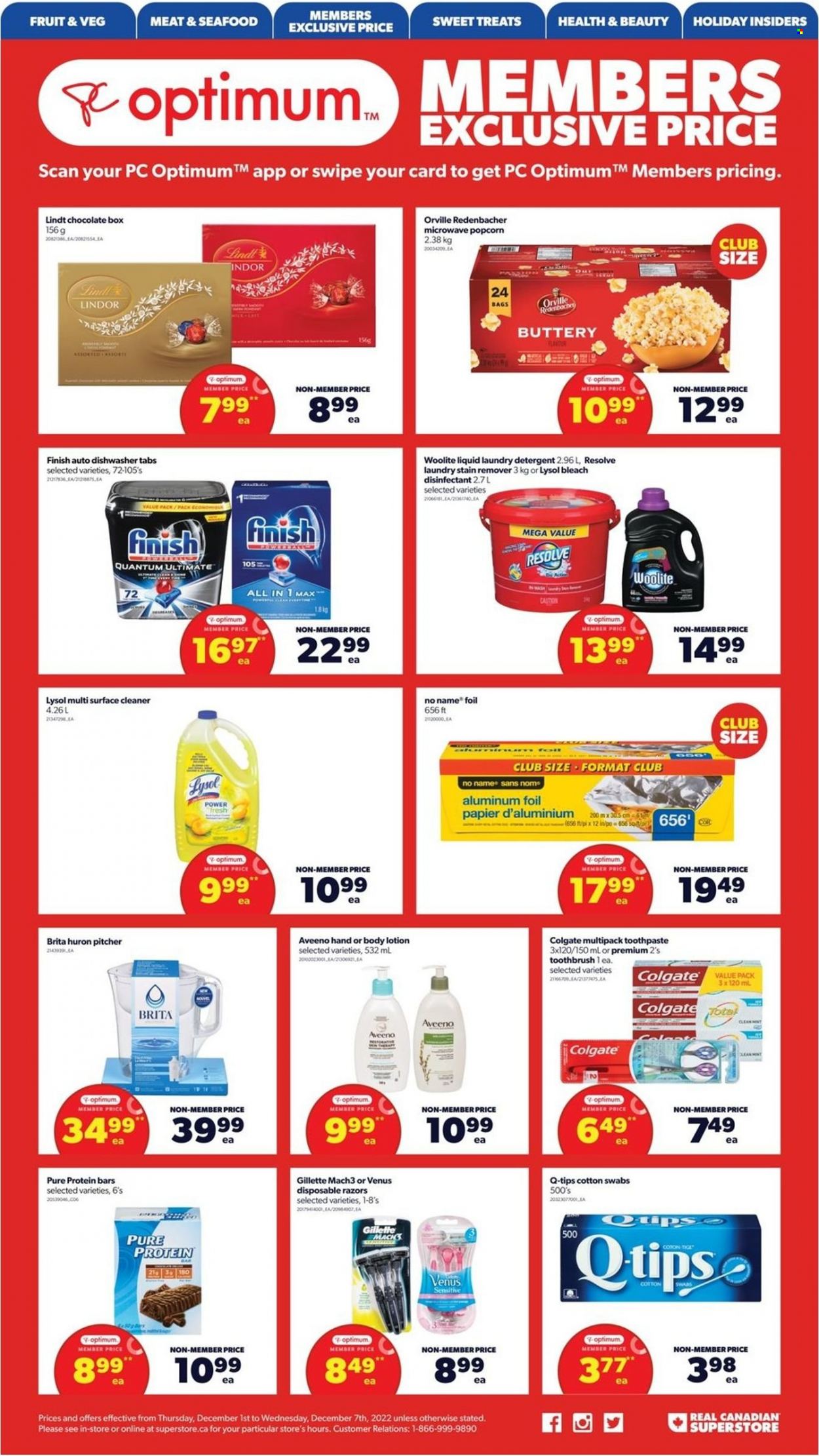 thumbnail - Real Canadian Superstore Flyer - December 01, 2022 - December 07, 2022 - Sales products - seafood, No Name, chocolate, popcorn, protein bar, Aveeno, surface cleaner, cleaner, bleach, stain remover, Lysol, Woolite, laundry detergent, toothbrush, toothpaste, Gillette, body lotion, Venus, disposable razor, bag, pitcher, aluminium foil, Optimum, detergent, Colgate, Lindt, Lindor, desinfection. Page 7.