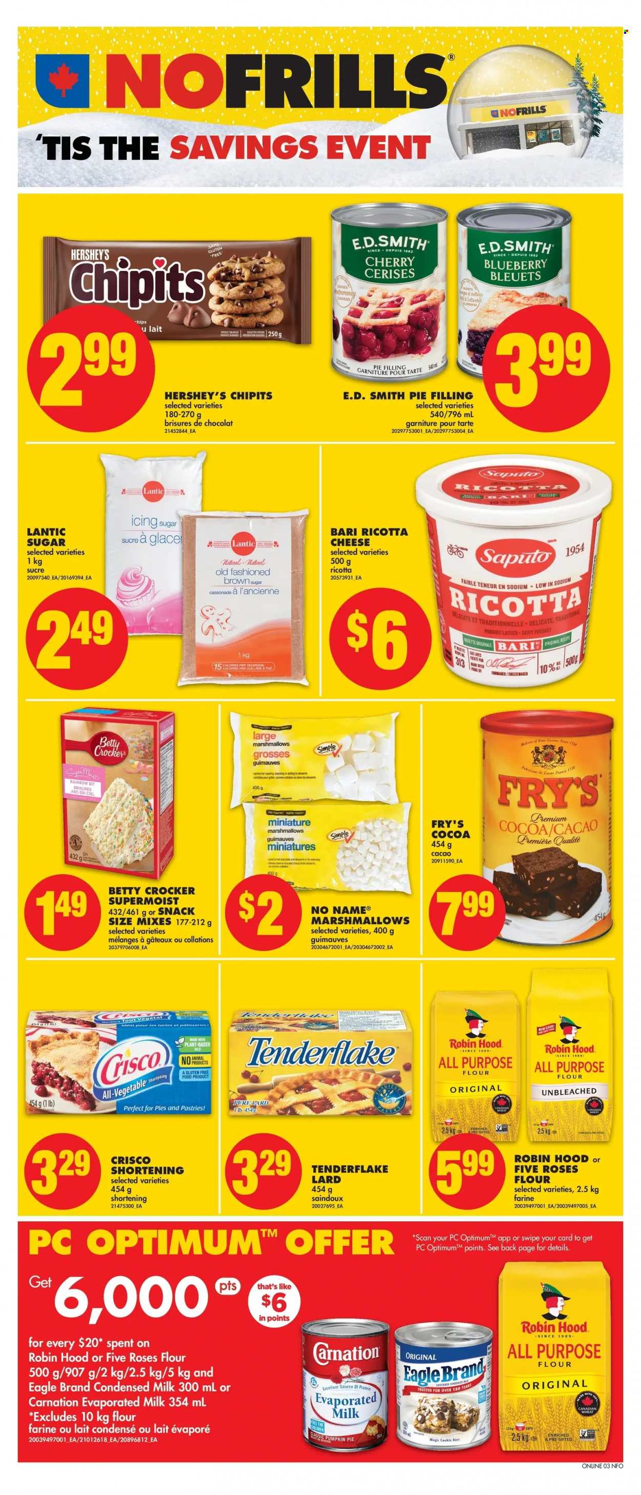 thumbnail - No Frills Flyer - December 01, 2022 - December 07, 2022 - Sales products - cherries, No Name, cheese, evaporated milk, condensed milk, Hershey's, marshmallows, chips, all purpose flour, cane sugar, cocoa, Crisco, flour, shortening, pie filling, icing sugar, hot chocolate, mouse, PREMIERE, Optimum, lard, ricotta. Page 9.