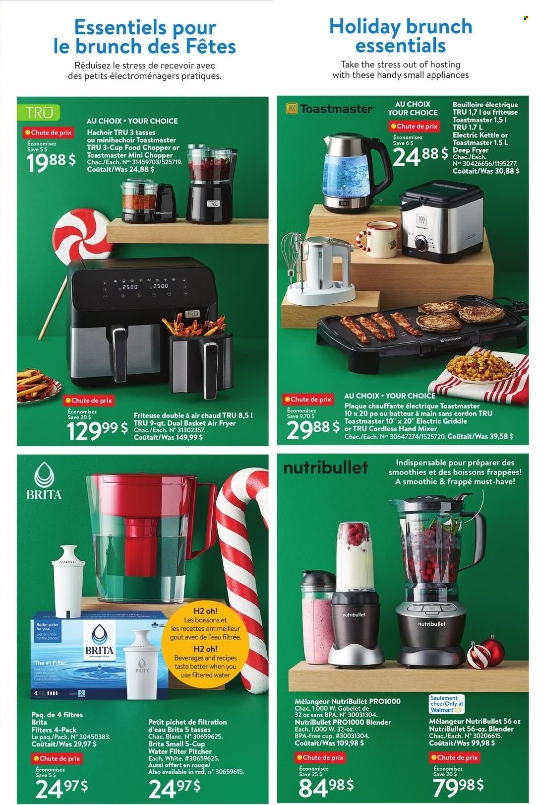 thumbnail - Circulaire Walmart - 01 Décembre 2022 - 28 Décembre 2022 - Produits soldés - smoothie, Brita, hachoir, friteuse, blender, basket, bouilloire. Page 11.