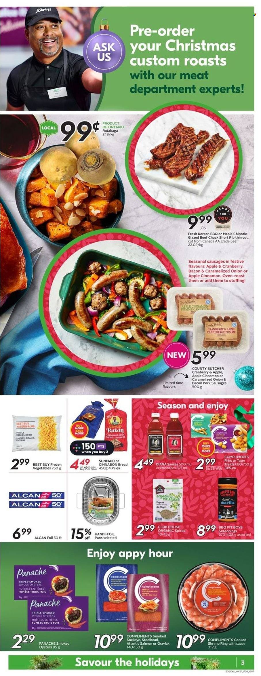 thumbnail - Sobeys Flyer - December 01, 2022 - December 07, 2022 - Sales products - bread, corn, salmon, smoked oysters, oysters, shrimps, bacon, sausage, frozen vegetables, potato fries, cinnamon, rutabaga. Page 4.