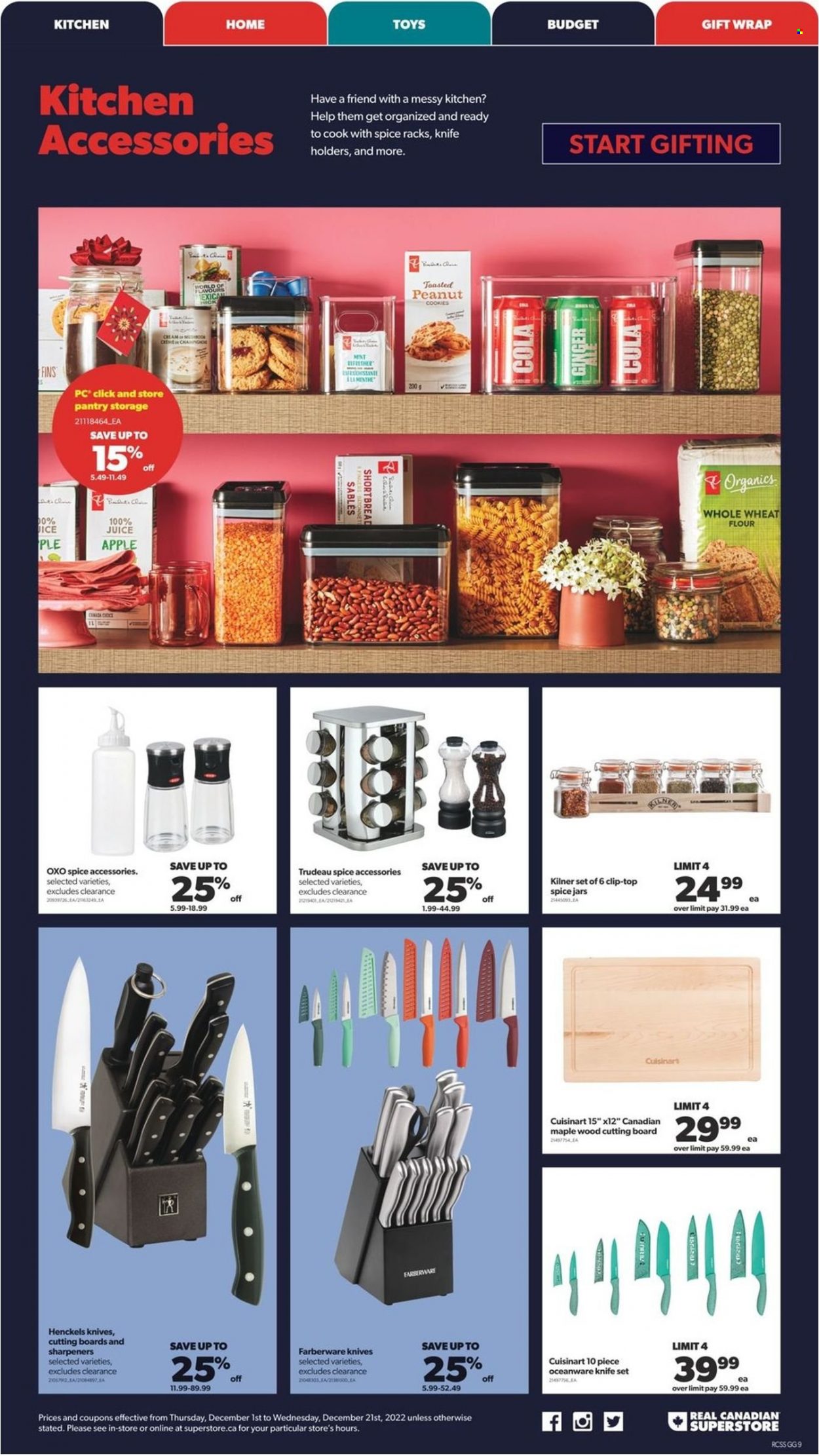 thumbnail - Real Canadian Superstore Flyer - December 01, 2022 - December 21, 2022 - Sales products - Apple, ginger, cookies, flour, wheat flour, whole wheat flour, spice, juice, refresher, knife, cutting board, Cuisinart, spice jar, jar, gift wrap, toys. Page 9.