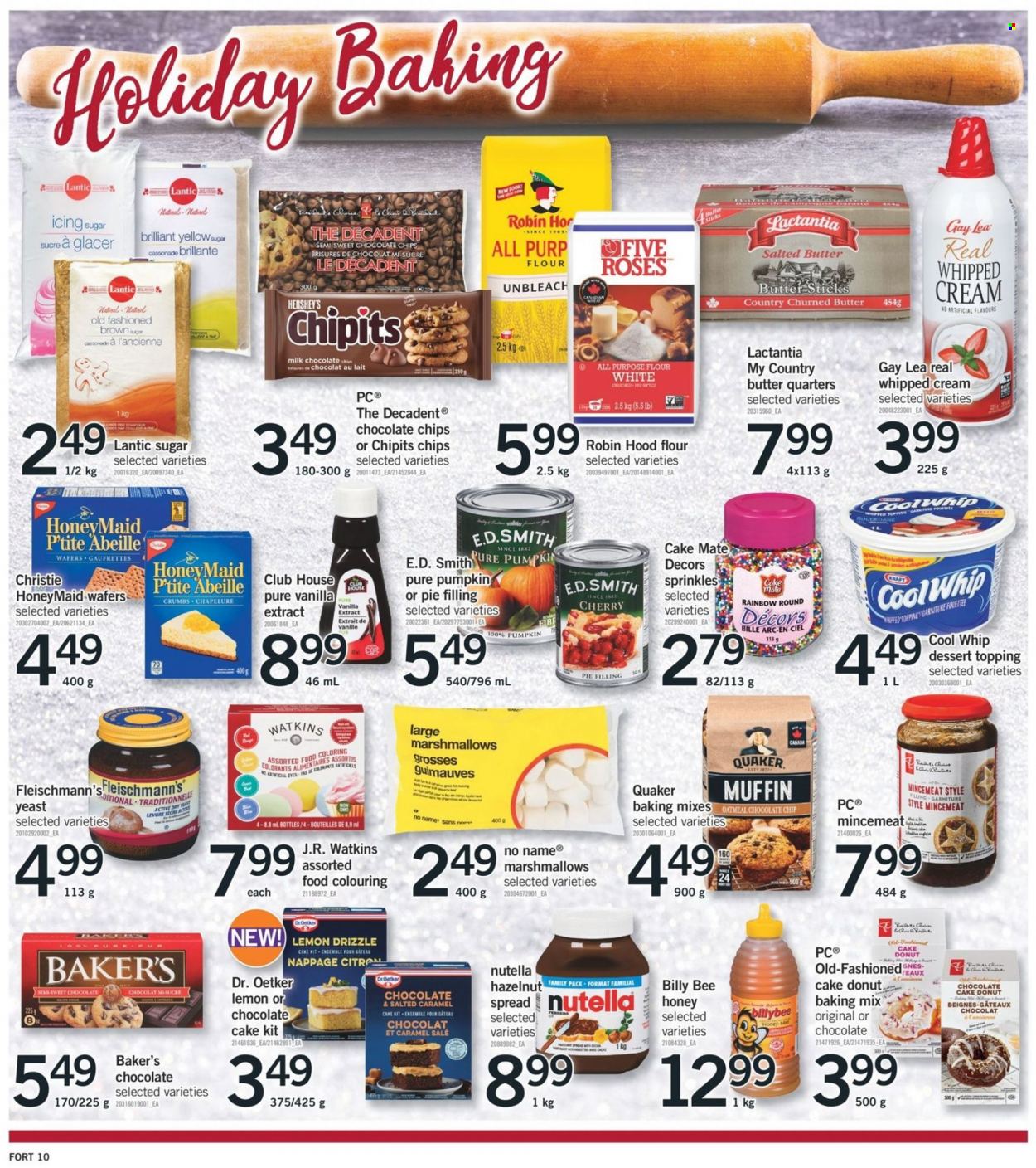 thumbnail - Fortinos Flyer - December 01, 2022 - December 07, 2022 - Sales products - cake, donut, muffin, chocolate cake, pumpkin, cherries, No Name, Quaker, Dr. Oetker, Président, yeast, salted butter, Cool Whip, whipped cream, Hershey's, marshmallows, milk chocolate, wafers, all purpose flour, flour, sugar, pie filling, oatmeal, topping, icing sugar, vanilla extract, baking mix, honey, Bakers, Billy, Nutella. Page 10.
