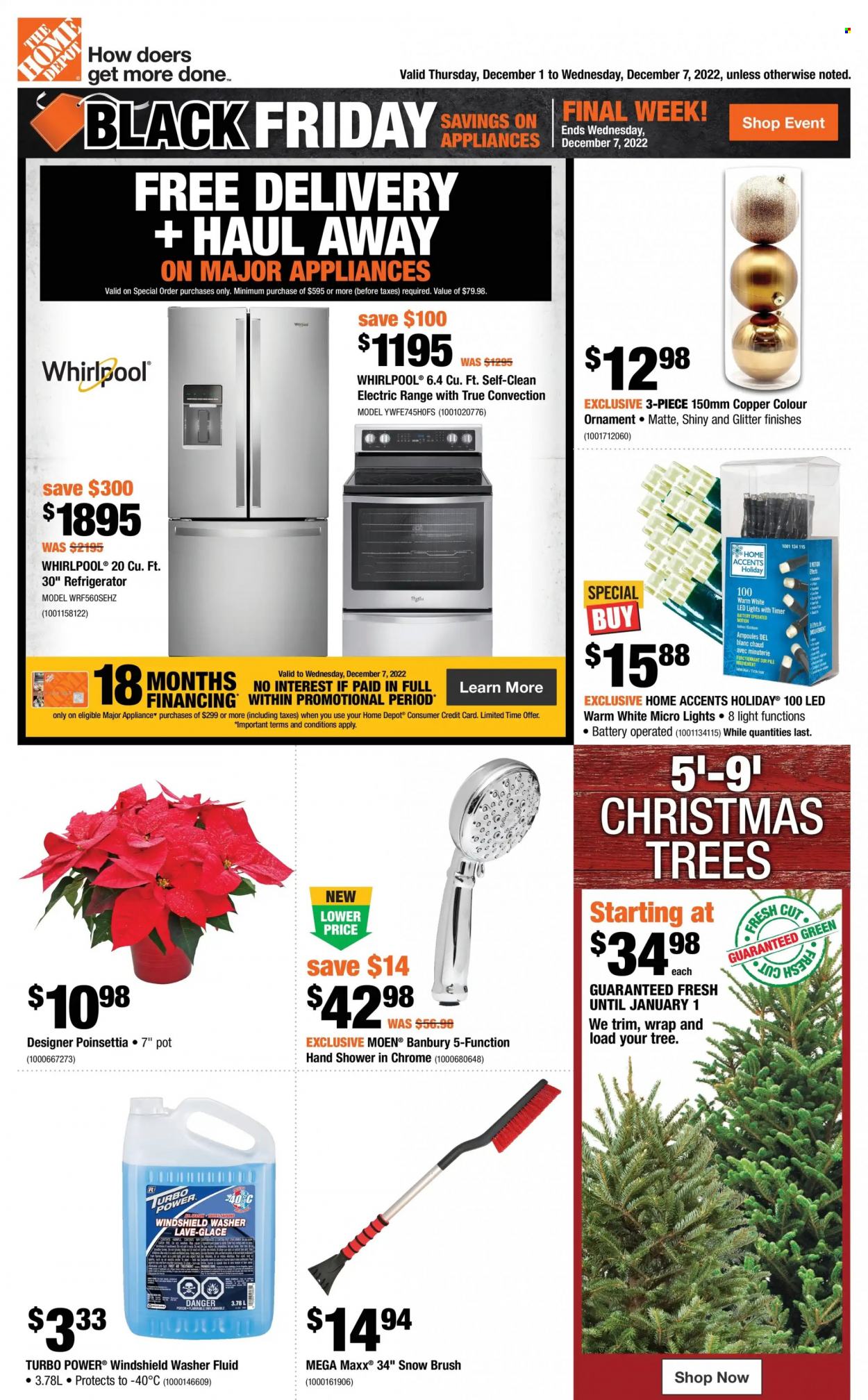 thumbnail - The Home Depot Flyer - December 01, 2022 - December 07, 2022 - Sales products - bin, brush, pot, glitter, refrigerator, Whirlpool, electric range, washing machine, christmas tree, hand shower, LED light, poinsettia. Page 1.