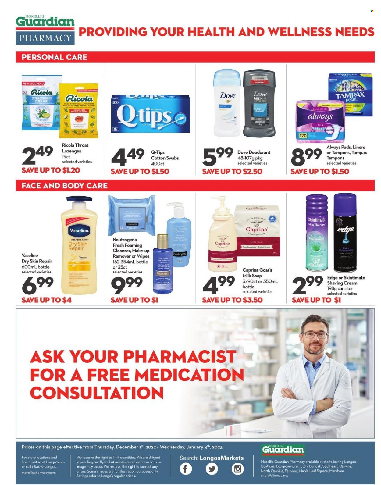 thumbnail - Longo's Flyer - December 01, 2022 - January 04, 2023 - Sales products - milk, Dove, Ricola, herbs, wipes, Vaseline, soap, Always pads, tampons, cleanser, anti-perspirant, makeup, Neutrogena, Tampax, deodorant. Page 2.