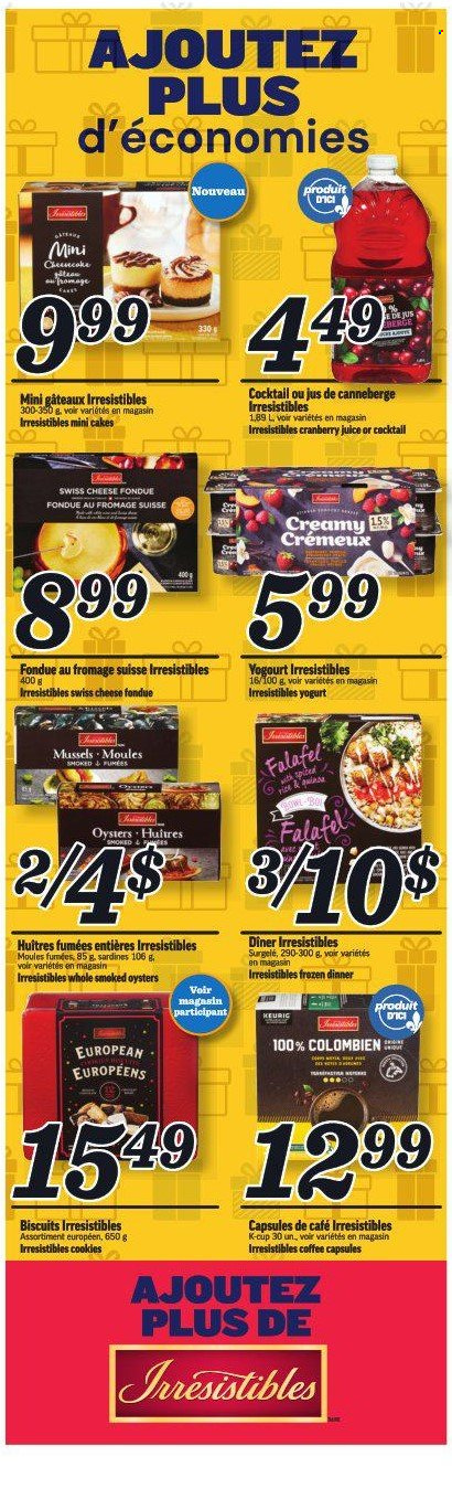 thumbnail - Marché Richelieu Flyer - December 01, 2022 - December 07, 2022 - Sales products - cake, cheesecake, quince, mussels, sardines, smoked oysters, oysters, swiss cheese, cheese, yoghurt, cookies, biscuit, rice, cranberry juice, juice, coffee, coffee capsules, K-Cups. Page 6.