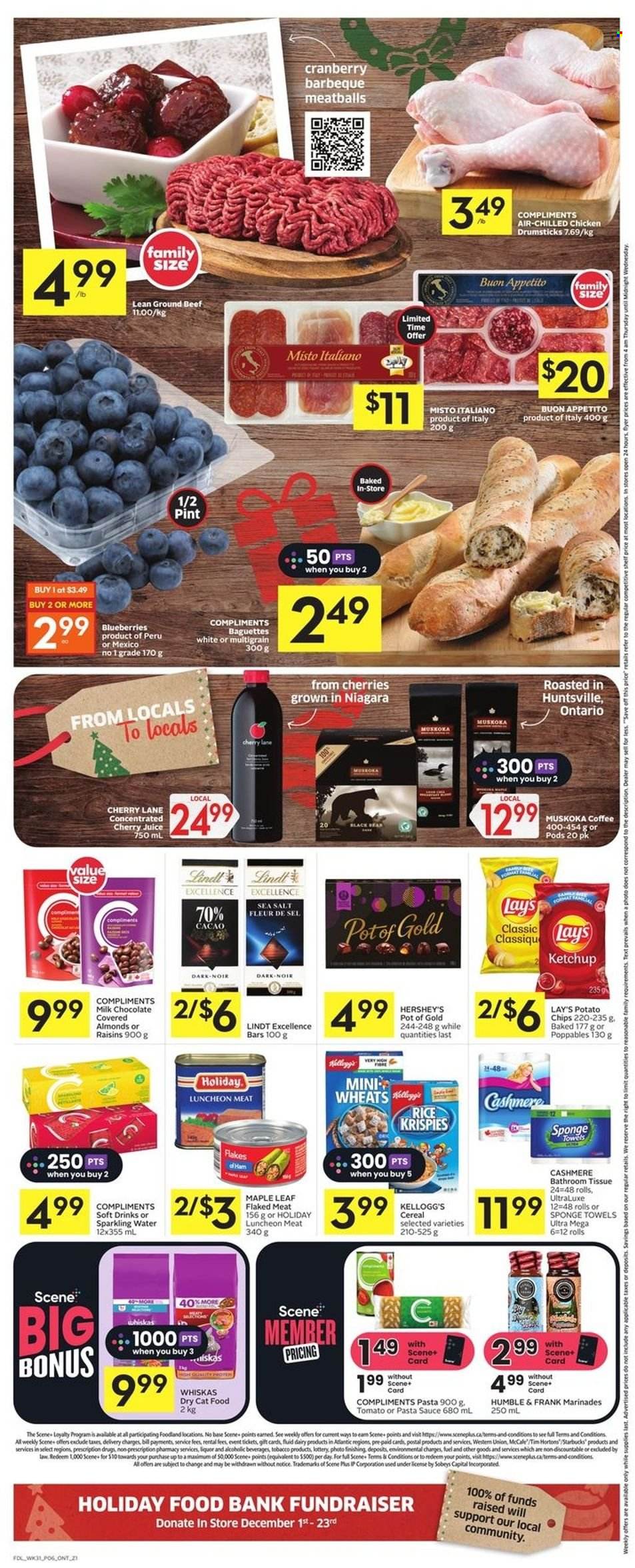 thumbnail - Foodland Flyer - December 01, 2022 - December 07, 2022 - Sales products - blueberries, cherries, pasta sauce, meatballs, ham, lunch meat, Hershey's, milk chocolate, Kellogg's, potato chips, chips, Lay’s, cereals, Rice Krispies, almonds, cherry juice, juice, soft drink, sparkling water, coffee, Starbucks, liquor, chicken drumsticks, chicken, beef meat, ground beef, bath tissue, animal food, cat food, dry cat food, pot, baguette, ketchup, Whiskas, Lindt. Page 7.