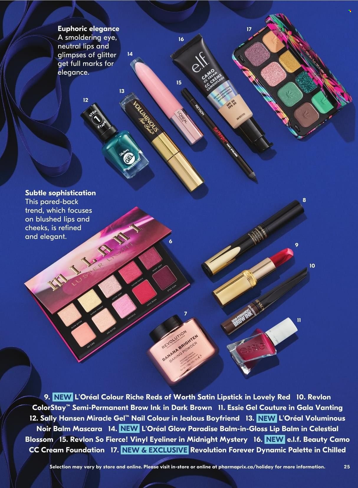 thumbnail - Pharmaprix Flyer - November 25, 2022 - December 22, 2022 - Sales products - cake, Gala, Blossom, L’Oréal, lip balm, Revlon, Palette, lipstick, mascara, eyeliner, glitter, Elf, Sally Hansen. Page 23.
