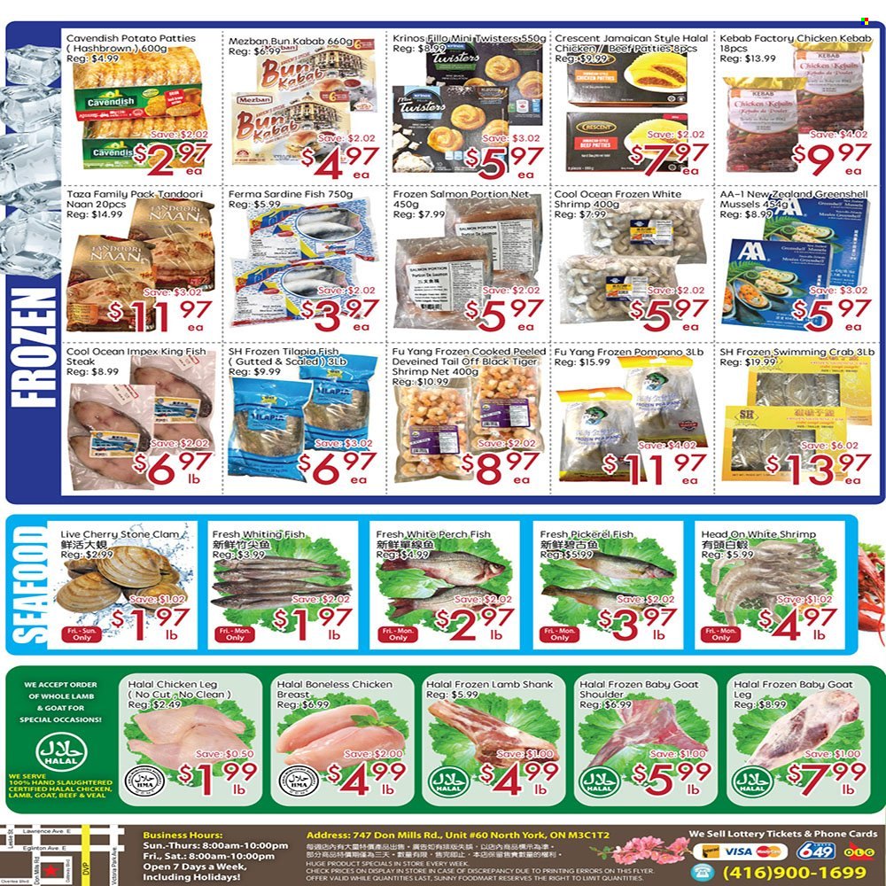 thumbnail - Sunny Foodmart Flyer - December 02, 2022 - December 08, 2022 - Sales products - cherries, clams, mussels, salmon, tilapia, perch, pompano, seafood, crab, fish, king fish, shrimps, whiting, fish steak, walleye, chicken kabobs, chicken breasts, chicken legs, chicken, lamb meat, lamb shank, whole lamb, steak. Page 4.