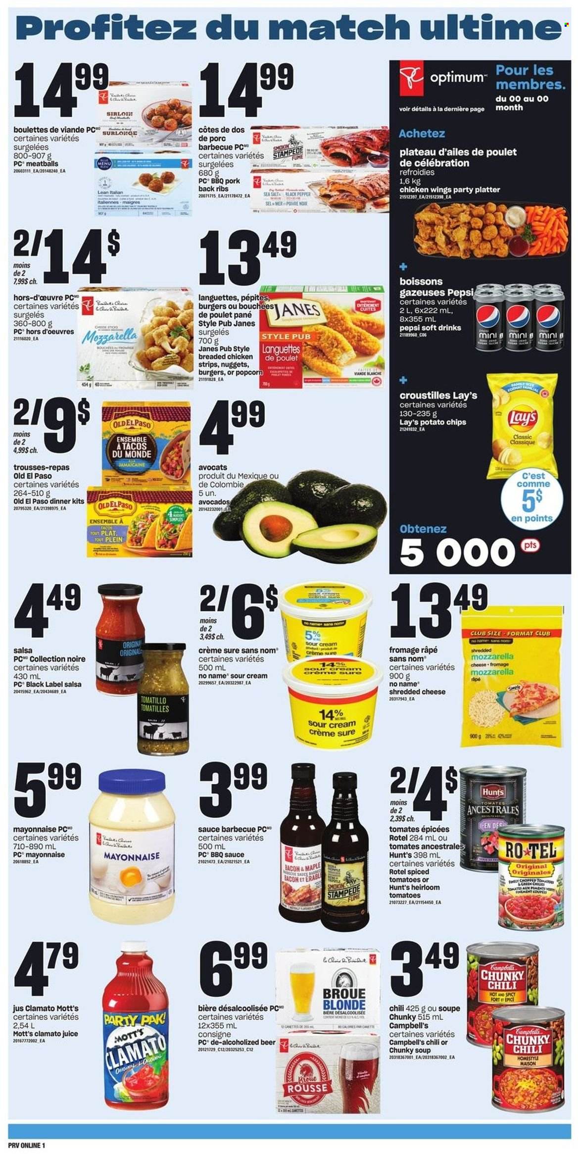 thumbnail - Provigo Flyer - January 26, 2023 - February 01, 2023 - Sales products - pie, Old El Paso, tacos, tomatillo, tomatoes, avocado, Mott's, No Name, Campbell's, meatballs, soup, nuggets, hamburger, sauce, fried chicken, dinner kit, bacon, shredded cheese, sour cream, mayonnaise, chicken wings, strips, Celebration, potato chips, chips, Lay’s, popcorn, black pepper, BBQ sauce, salsa, Pepsi, juice, Clamato, soft drink, beer, pork meat, pork ribs, pork back ribs, Sure, Optimum. Page 9.