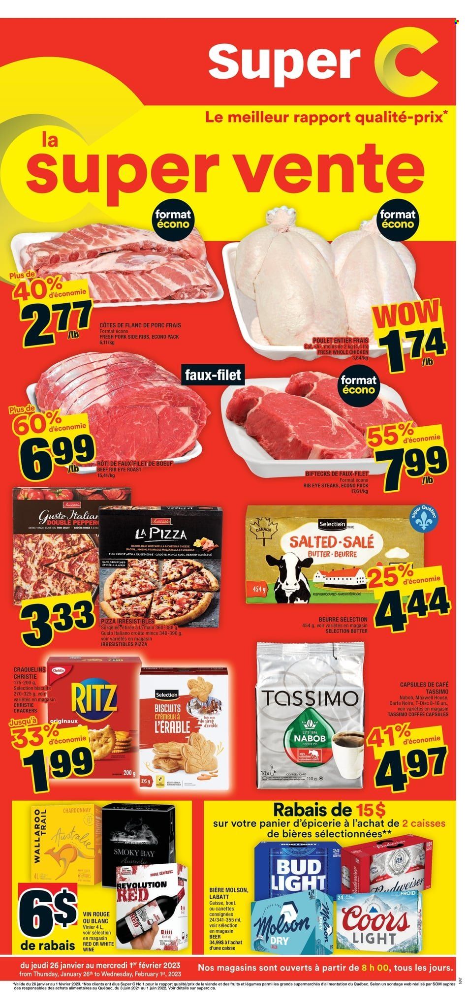 thumbnail - Super C Flyer - January 26, 2023 - February 01, 2023 - Sales products - pizza, bacon, ham, cheddar, butter, crackers, biscuit, RITZ, pepper, extra virgin olive oil, Maxwell House, coffee, coffee capsules, Chardonnay, wine, beer, Bud Light, whole chicken, chicken, beef meat, ribs, Budweiser, steak, Coors. Page 1.