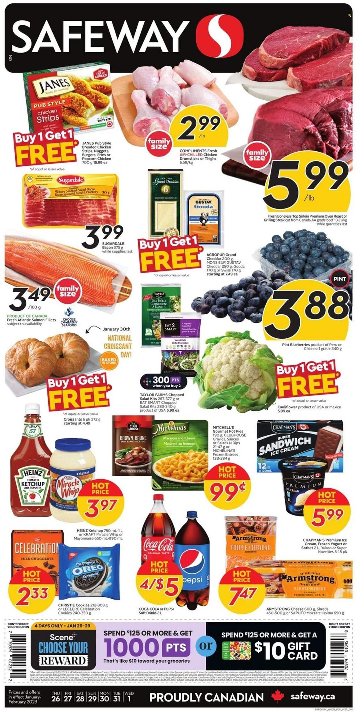thumbnail - Safeway Flyer - January 26, 2023 - February 01, 2023 - Sales products - croissant, pot pie, cauliflower, kale, salad, chopped salad, salmon, salmon fillet, seafood, macaroni & cheese, sandwich, nuggets, hamburger, fried chicken, Kraft®, Sugardale, bacon, gouda, cheddar, yoghurt, mayonnaise, Miracle Whip, ice cream, strips, chicken strips, potato fries, cookies, milk chocolate, Celebration, dill pickle, popcorn, dill, Coca-Cola, Pepsi, soft drink, liquor, chicken drumsticks, chicken, Heinz, ketchup, Oreo, steak. Page 1.