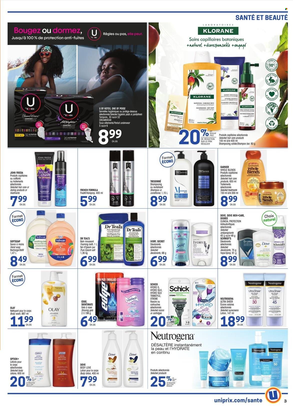 thumbnail - Uniprix Santé Flyer - January 26, 2023 - February 01, 2023 - Sales products - Dove, Boost, body wash, Softsoap, hand soap, soap, Kotex, pantyliners, tampons, Olay, conditioner, TRESemmé, John Frieda, Klorane, body lotion, Schick, Garnier, Neutrogena, shampoo, deodorant. Page 3.