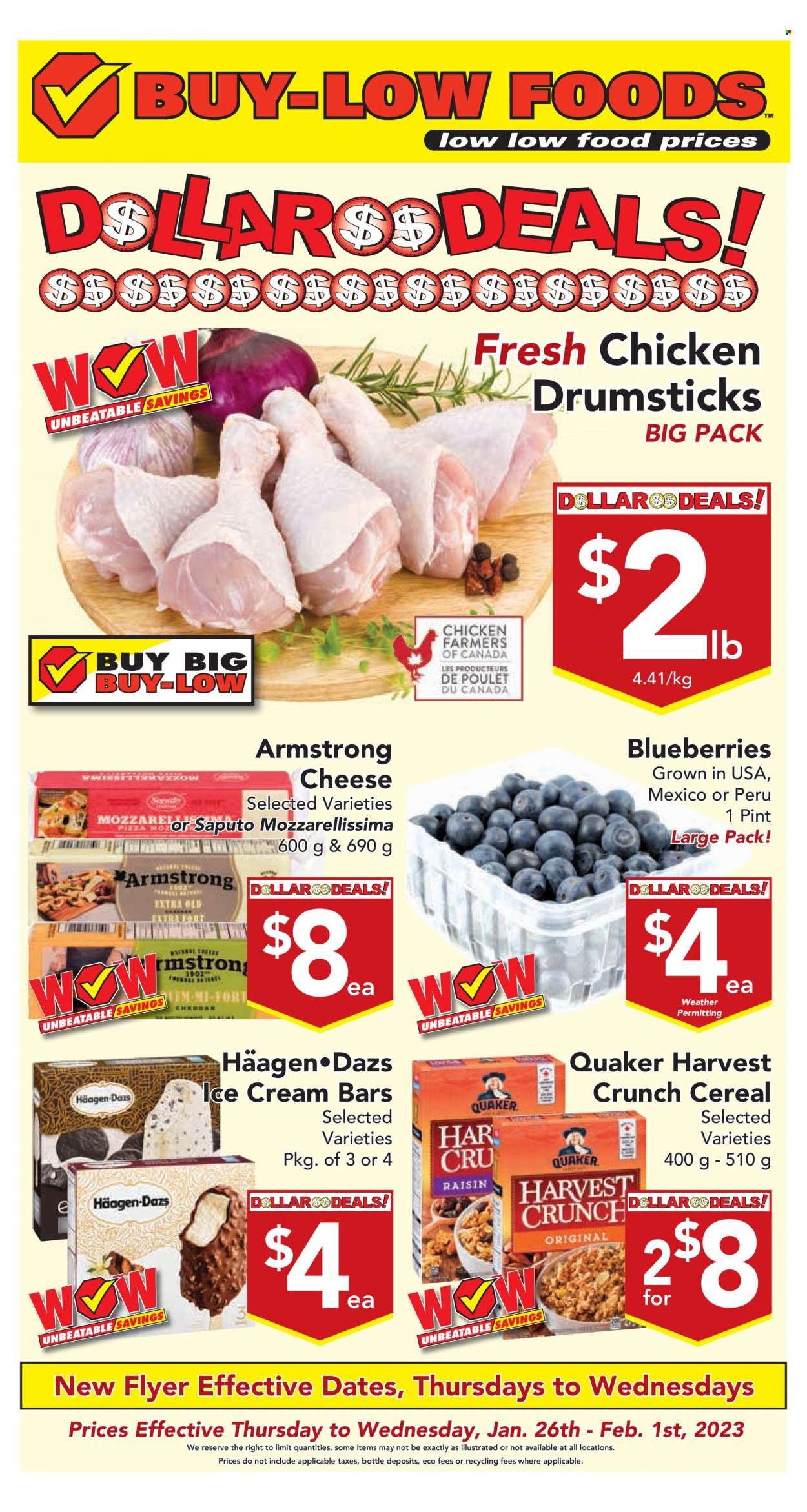 thumbnail - Buy-Low Foods Flyer - January 26, 2023 - February 01, 2023 - Sales products - blueberries, Quaker, cheddar, cheese, ice cream, ice cream bars, Häagen-Dazs, cereals, chicken drumsticks, chicken. Page 1.