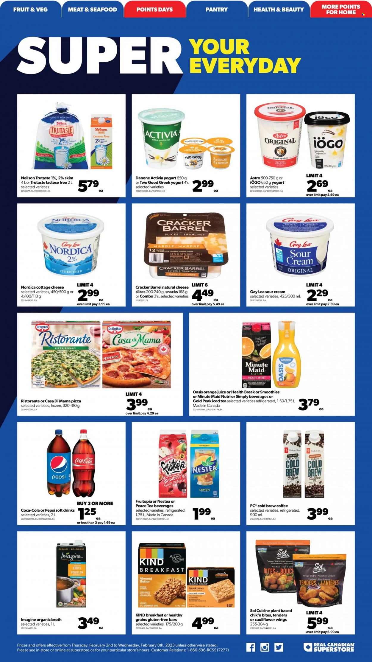 thumbnail - Real Canadian Superstore Flyer - February 02, 2023 - February 08, 2023 - Sales products - seafood, pizza, pepperoni, cottage cheese, sliced cheese, cheddar, Dr. Oetker, greek yoghurt, yoghurt, Activia, milk, almond butter, sour cream, snack, crackers, bouillon, chicken broth, broth, BBQ sauce, honey, Coca-Cola, Pepsi, orange juice, juice, ice tea, soft drink, fruit punch, coffee, L'Or, Sol, Sure, gelatin, probiotics, granola, Danone. Page 12.