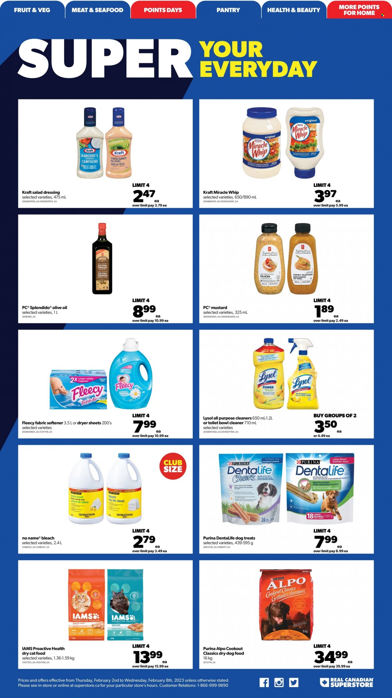thumbnail - Real Canadian Superstore Flyer - February 02, 2023 - February 08, 2023 - Sales products - No Name, Kraft®, Miracle Whip, Thousand Island dressing, mustard, salad dressing, honey mustard, dressing, olive oil, oil, cleaner, bleach, Lysol, fabric softener, dryer sheets, animal food, dry dog food, cat food, dog food, Purina, Dentalife, dry cat food, Alpo, Iams. Page 12.