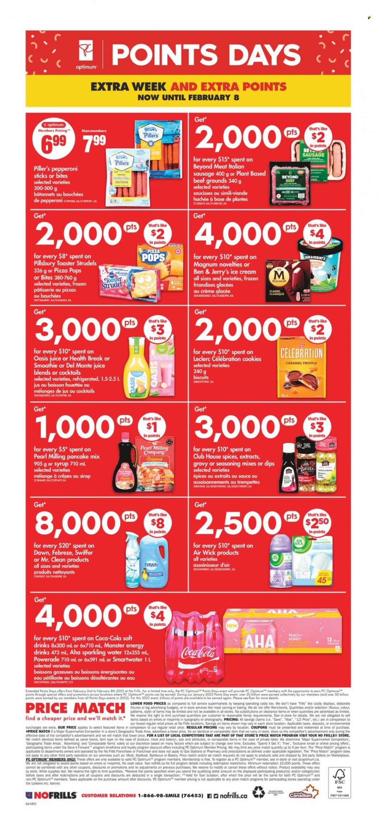 thumbnail - No Frills Flyer - February 02, 2023 - February 08, 2023 - Sales products - strudel, seafood, pizza, sauce, pancakes, Pillsbury, sausage, pepperoni, italian sausage, Magnum, ice cream, Ben & Jerry's, cookies, truffles, Celebration, biscuit, Del Monte, spice, honey, Coca-Cola, Powerade, juice, energy drink, Monster, soft drink, Monster Energy, smoothie, sparkling water, Smartwater, Febreze, Swiffer, Air Wick, Optimum. Page 4.